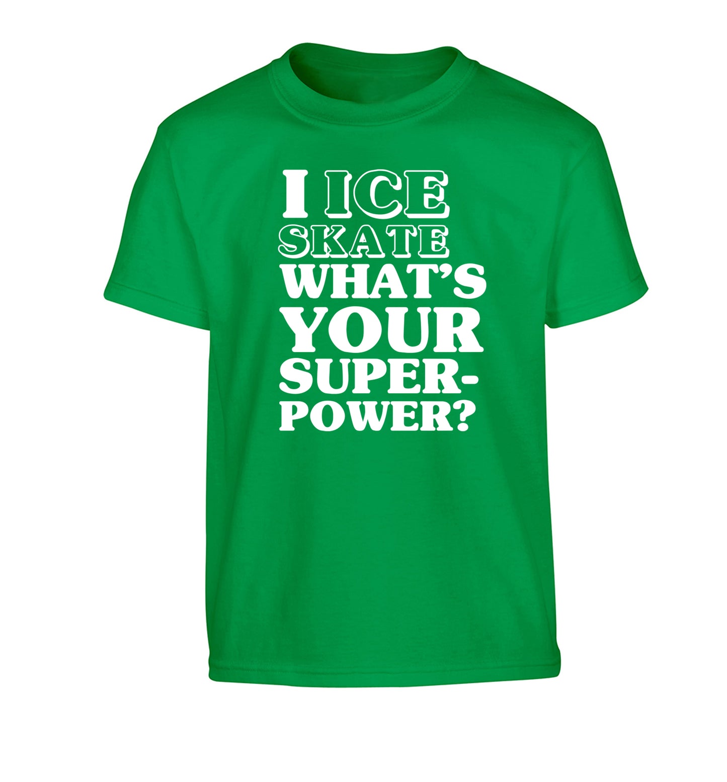 I ice skate what's your superpower? Children's green Tshirt 12-14 Years