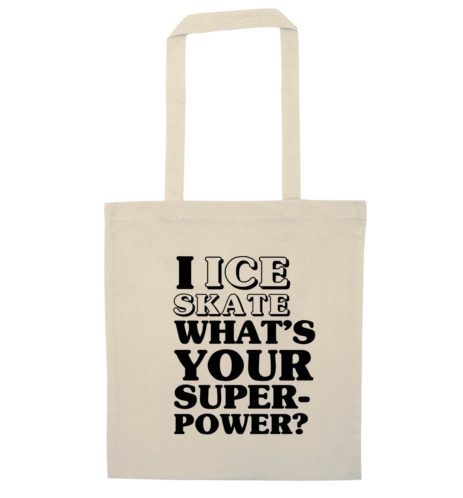 I ice skate what's your superpower? natural tote bag