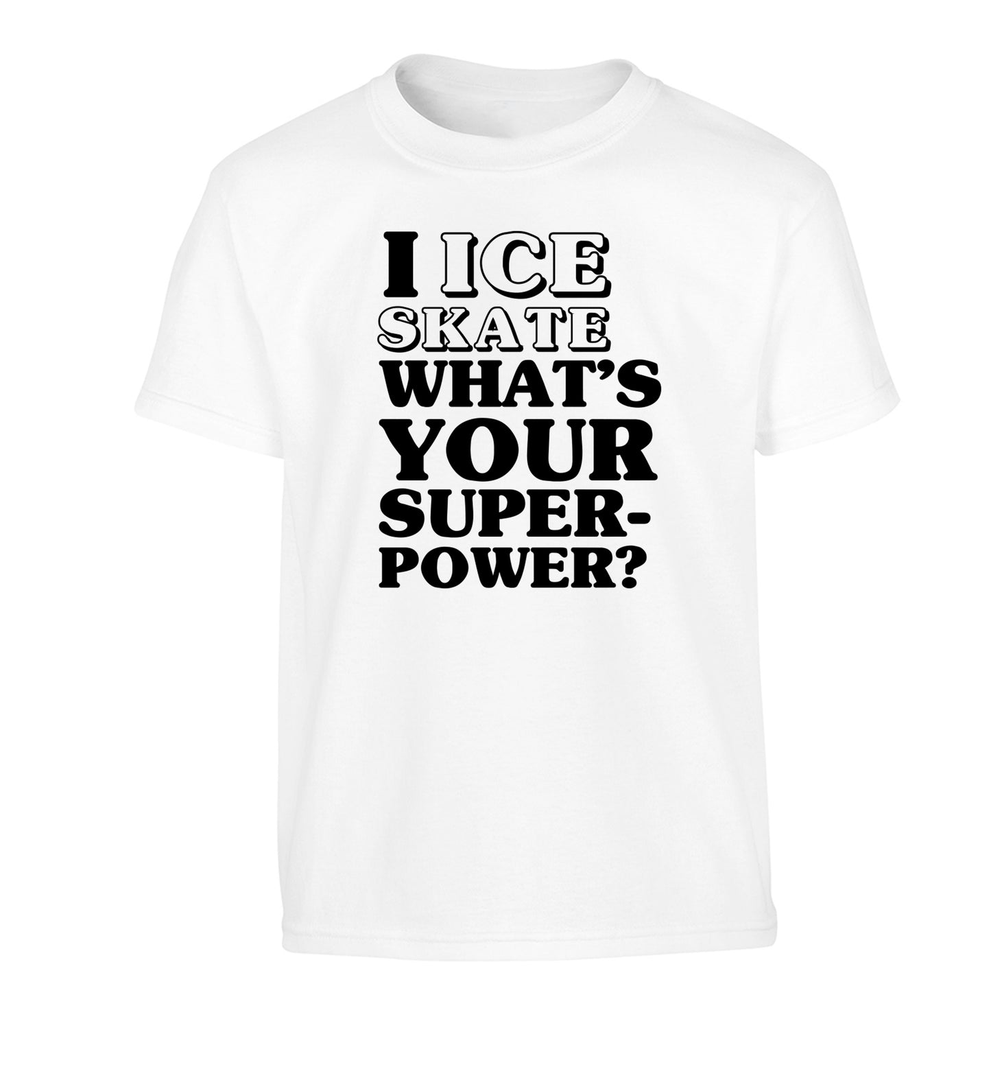 I ice skate what's your superpower? Children's white Tshirt 12-14 Years