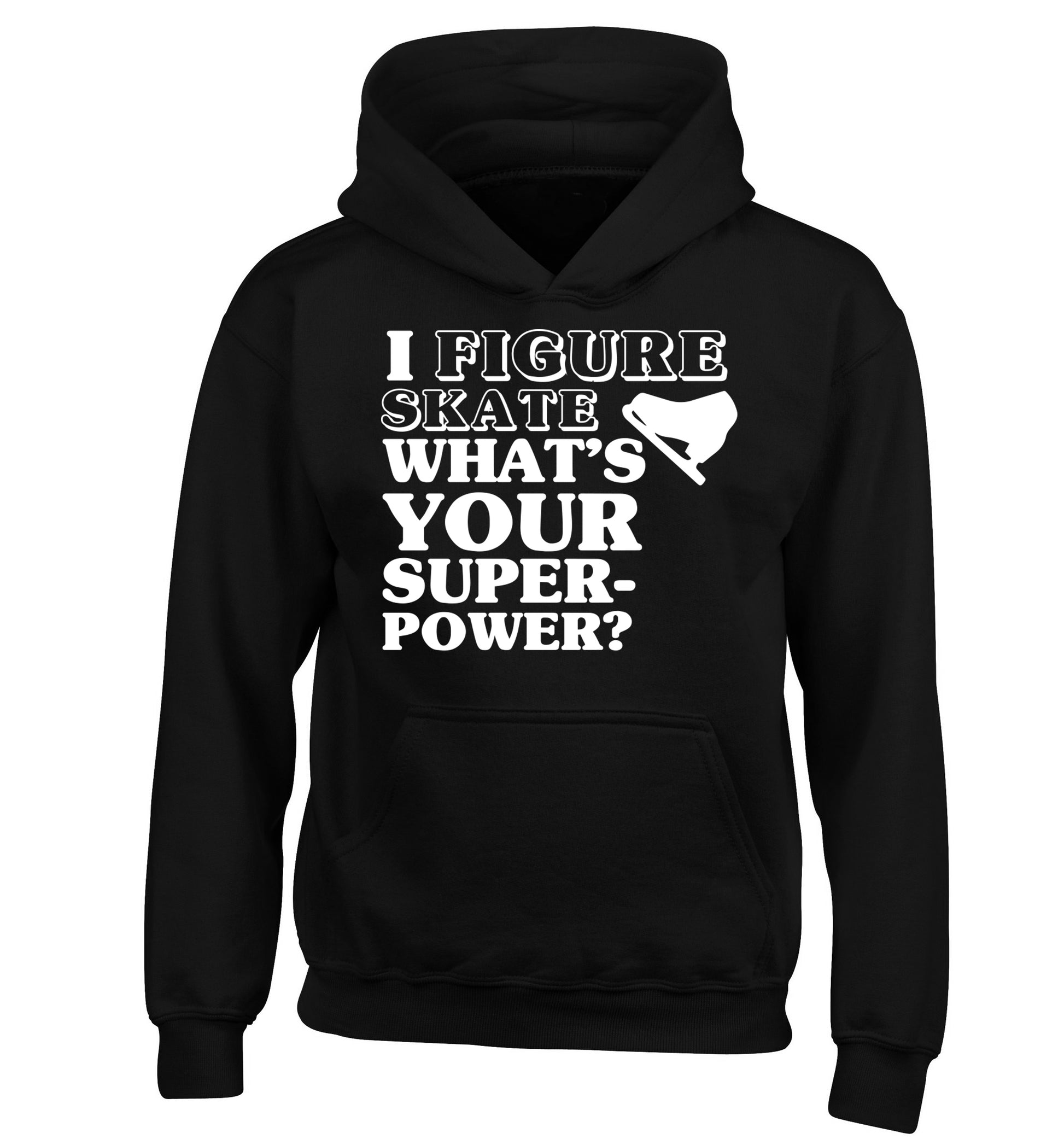 I figure skate what's your superpower? children's black hoodie 12-14 Years