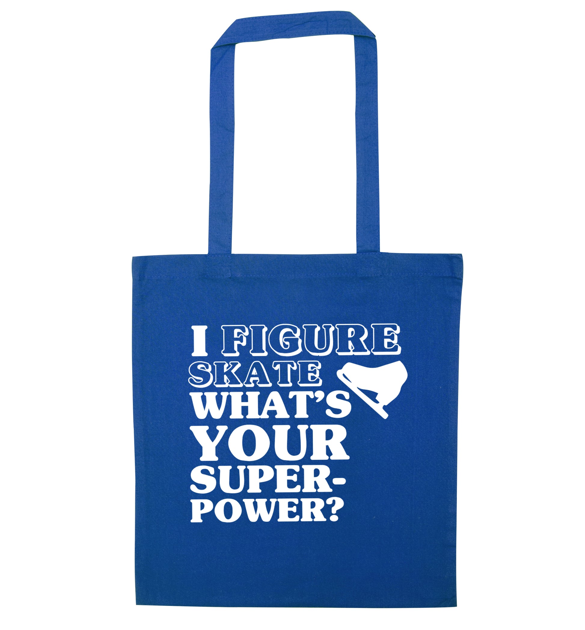 I figure skate what's your superpower? blue tote bag