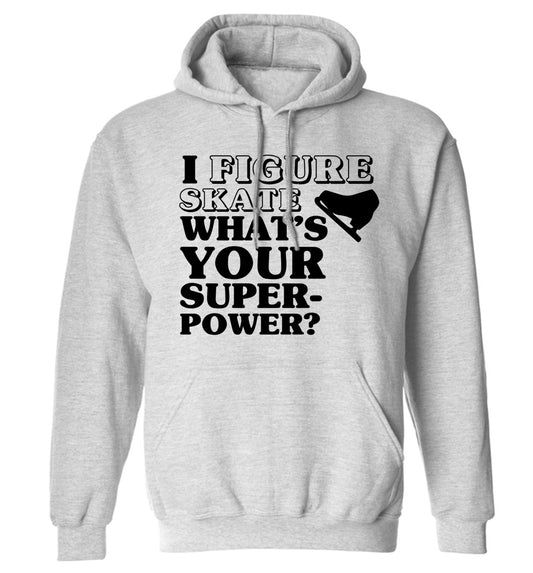 I figure skate what's your superpower? adults unisexgrey hoodie 2XL