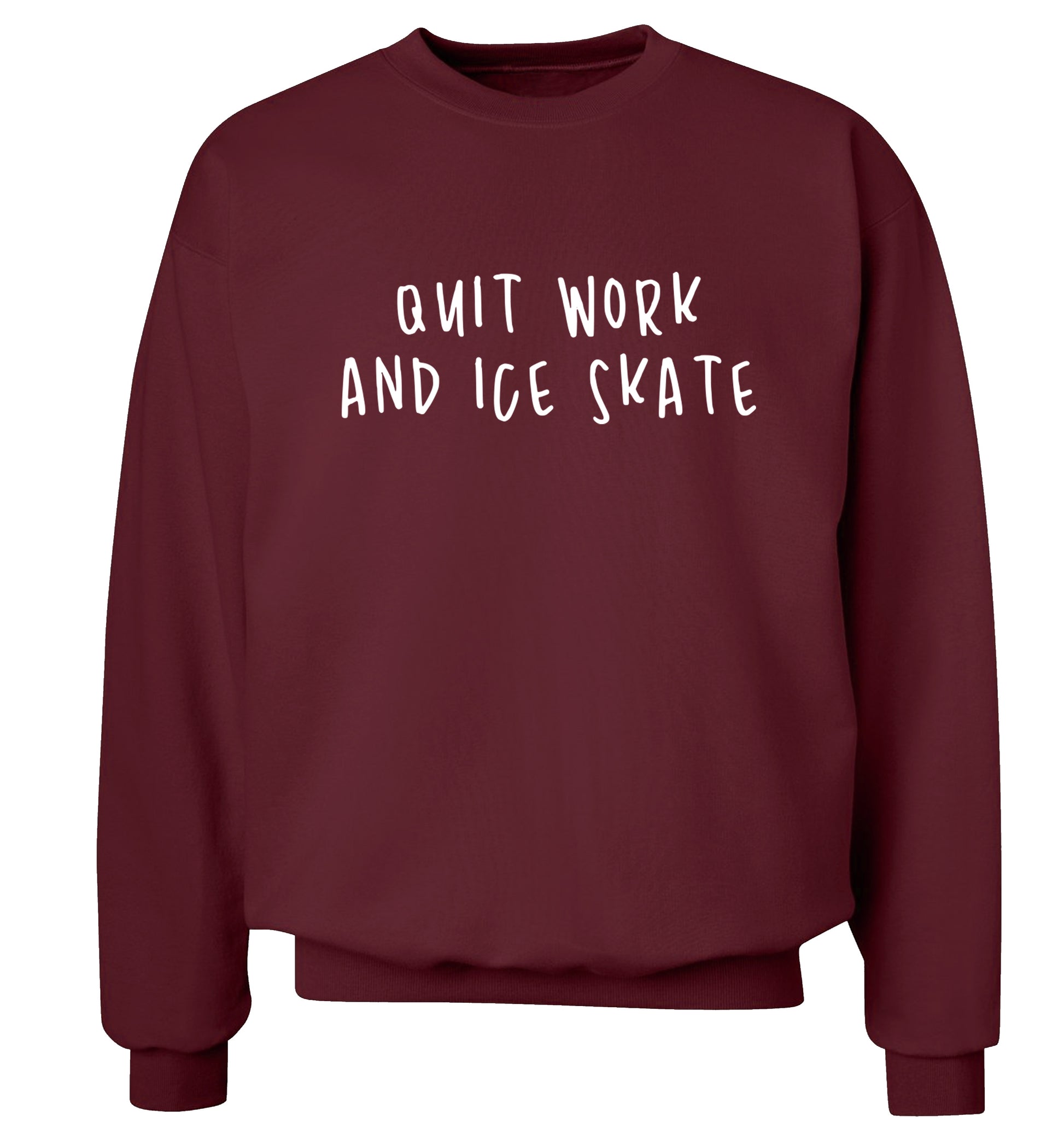 Quit work ice skate Adult's unisexmaroon Sweater 2XL