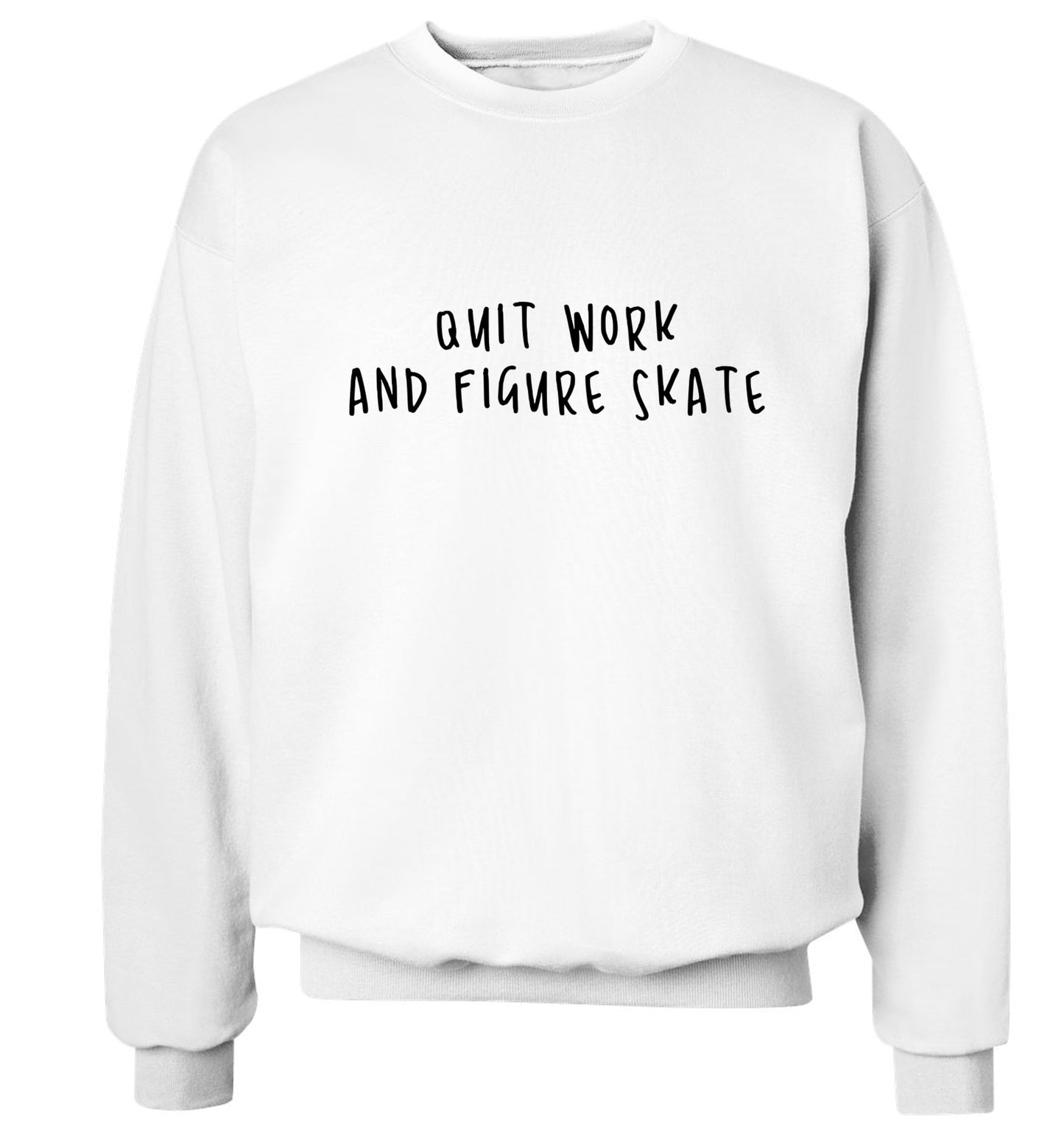 Quit work figure skate Adult's unisexwhite Sweater 2XL