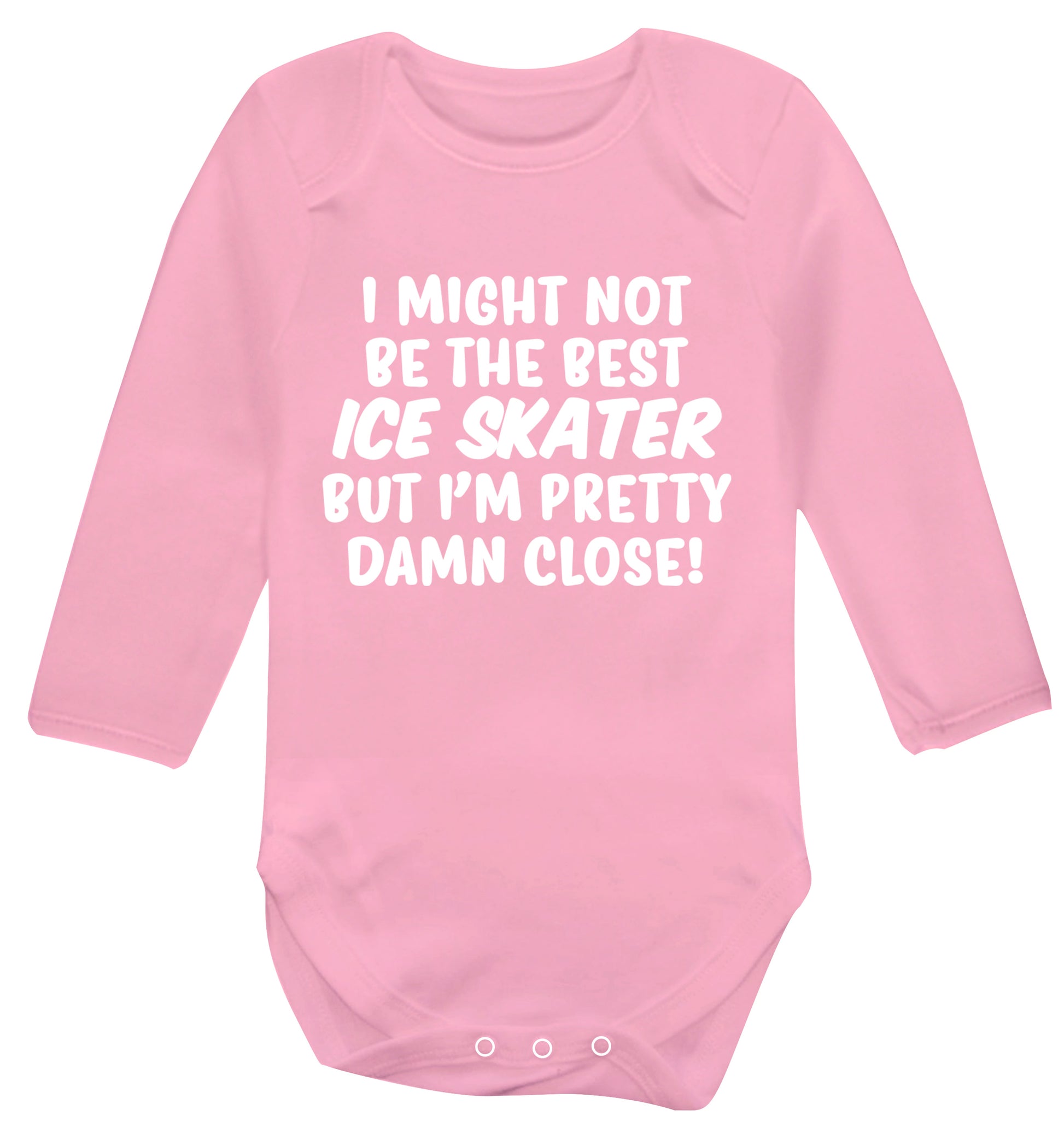I might not be the best ice skater but I'm pretty damn close! Baby Vest long sleeved pale pink 6-12 months