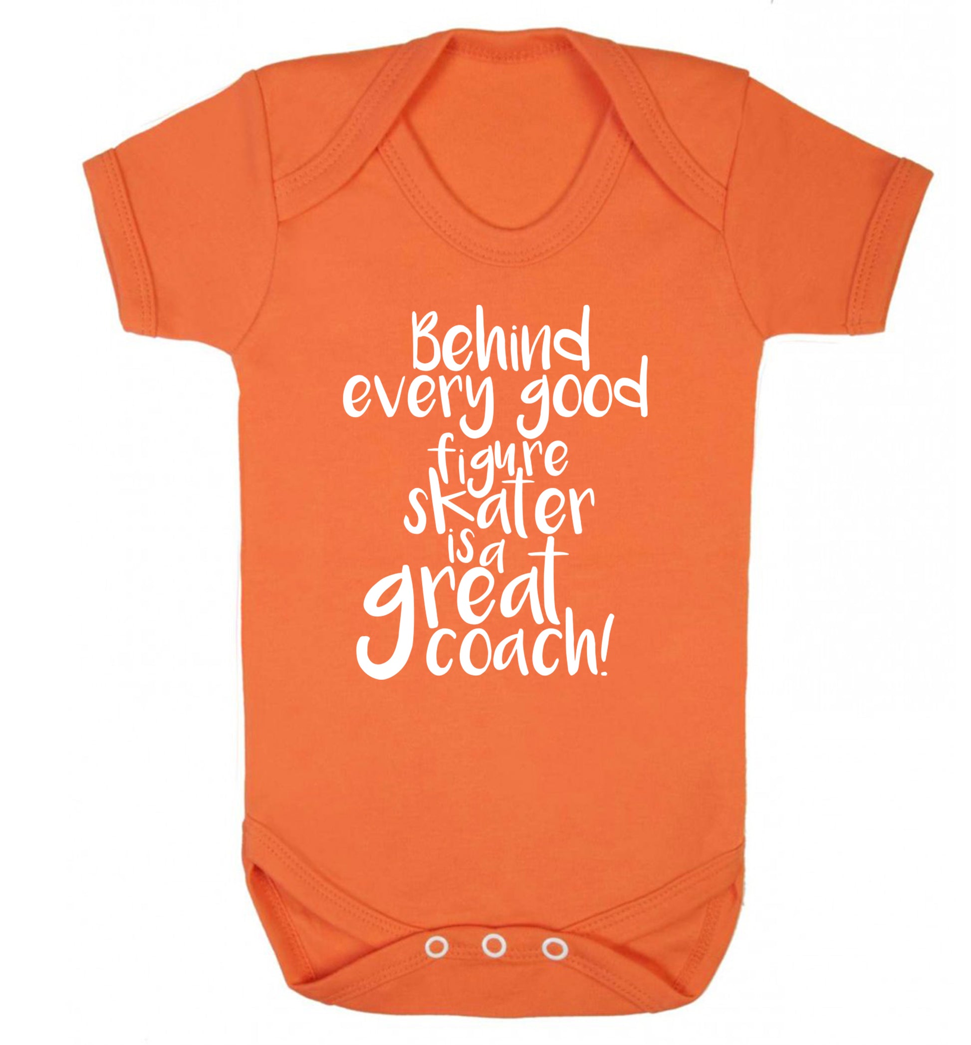 Behind every good figure skater is a great coach Baby Vest orange 18-24 months