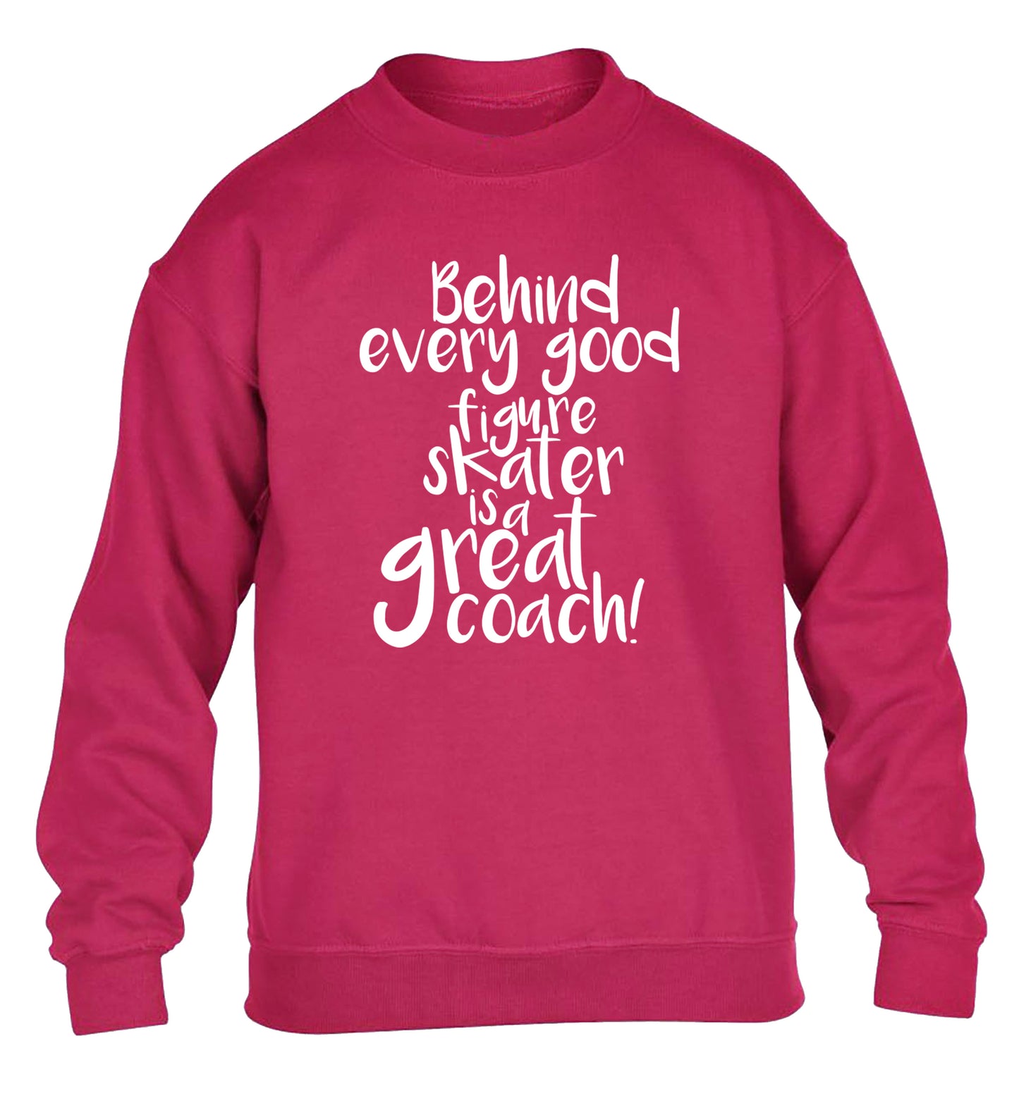 Behind every good figure skater is a great coach children's pink sweater 12-14 Years