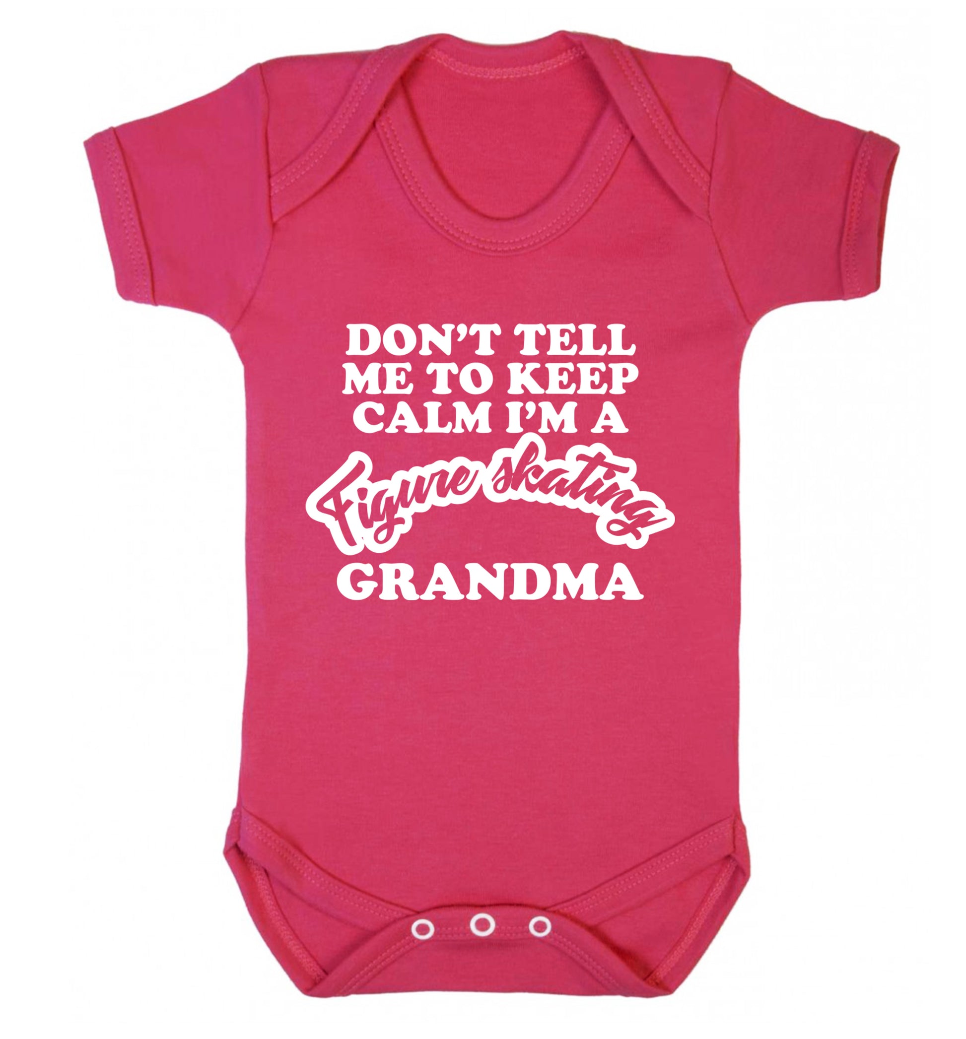 Don't tell me to keep calm I'm a figure skating grandma Baby Vest dark pink 18-24 months