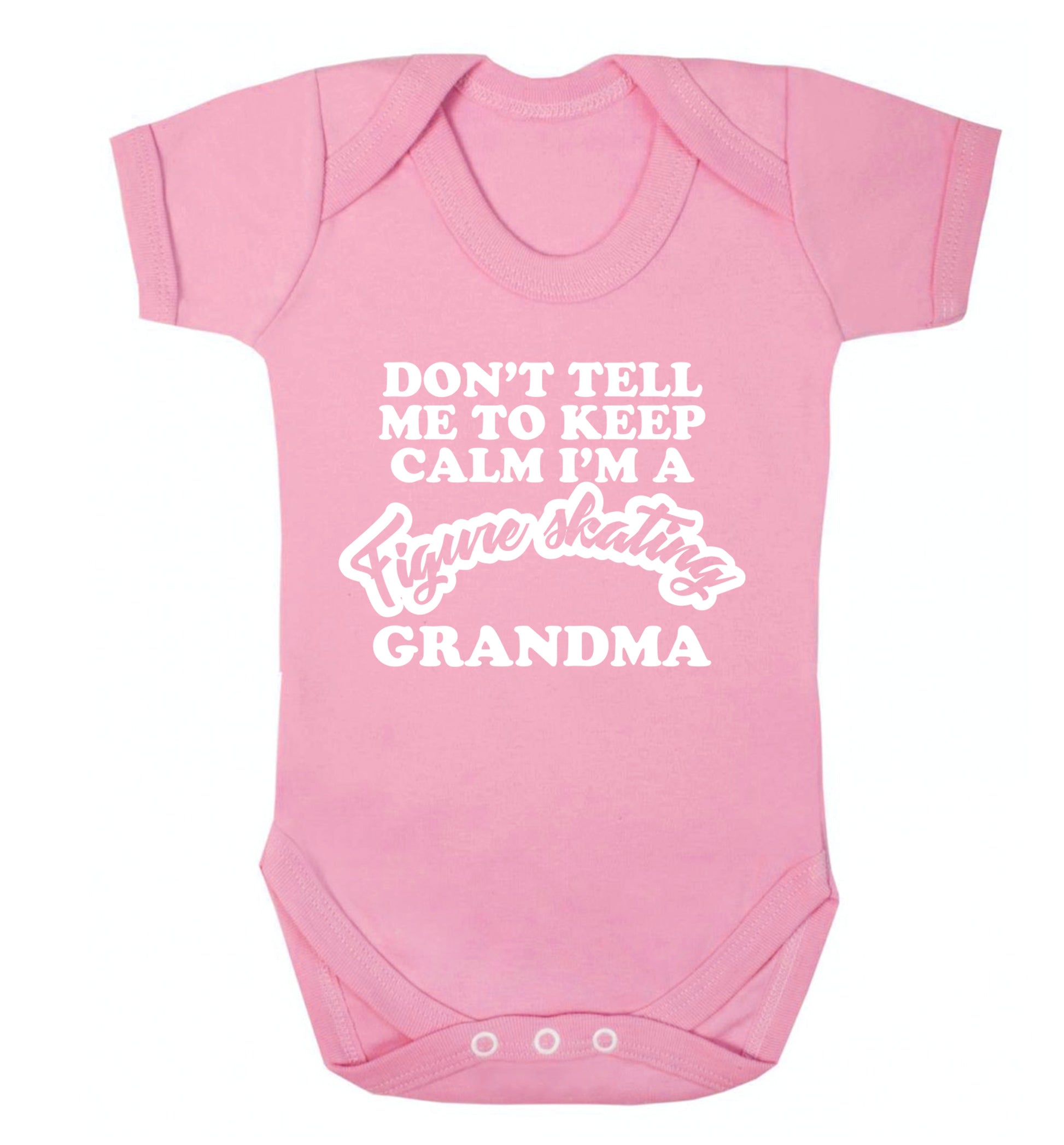 Don't tell me to keep calm I'm a figure skating grandma Baby Vest pale pink 18-24 months