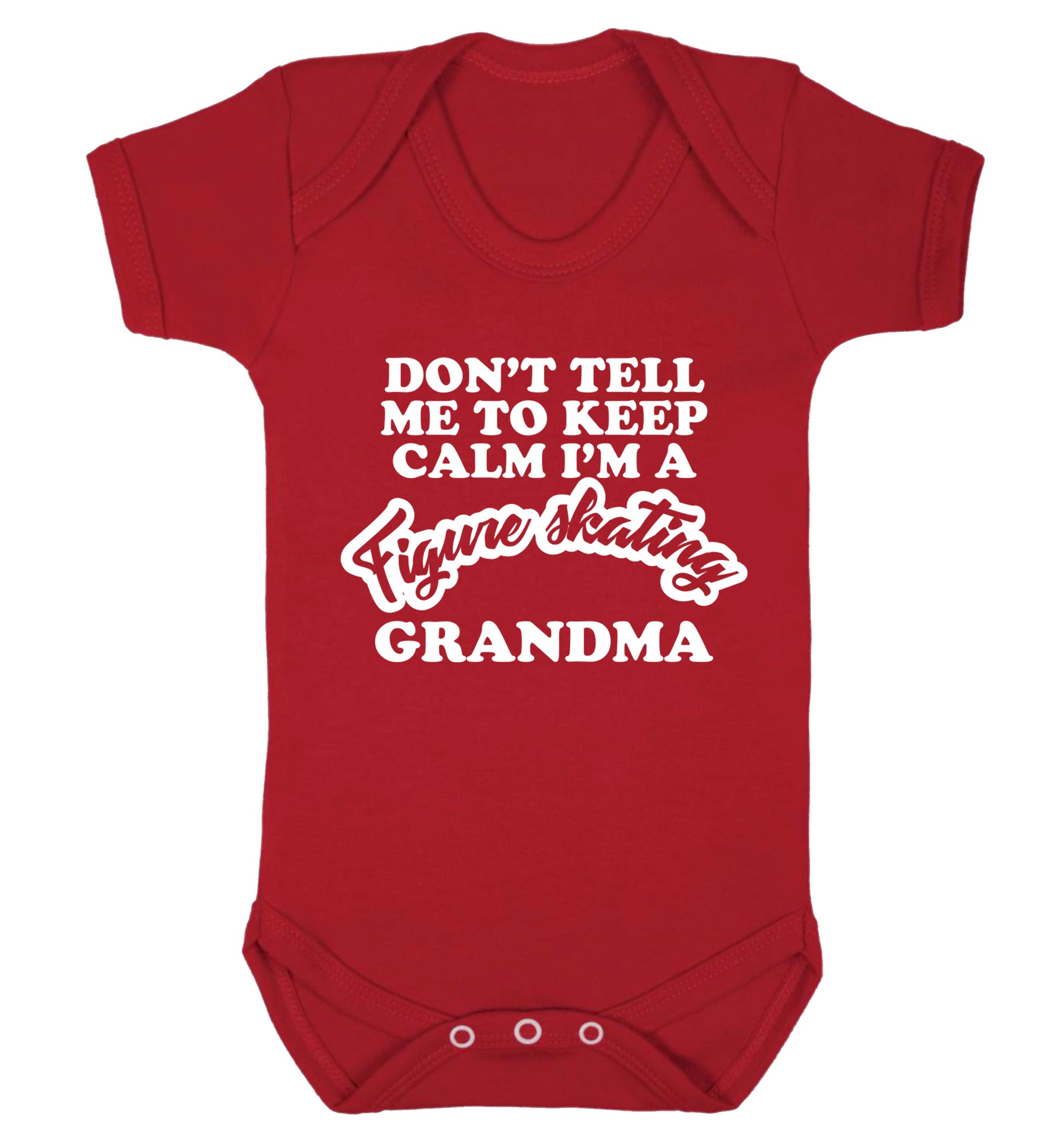 Don't tell me to keep calm I'm a figure skating grandma Baby Vest red 18-24 months