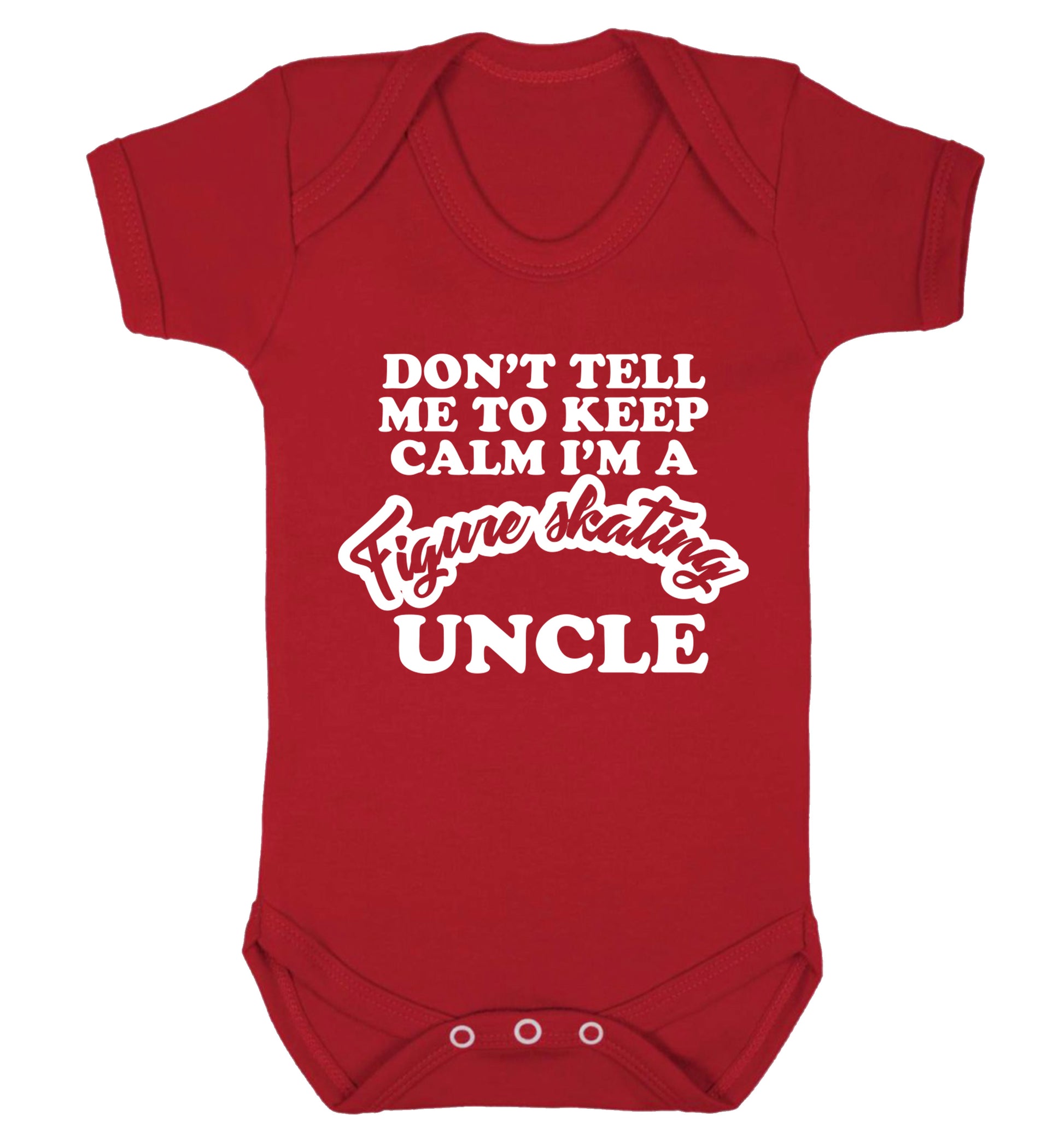 Don't tell me to keep calm I'm a figure skating uncle Baby Vest red 18-24 months