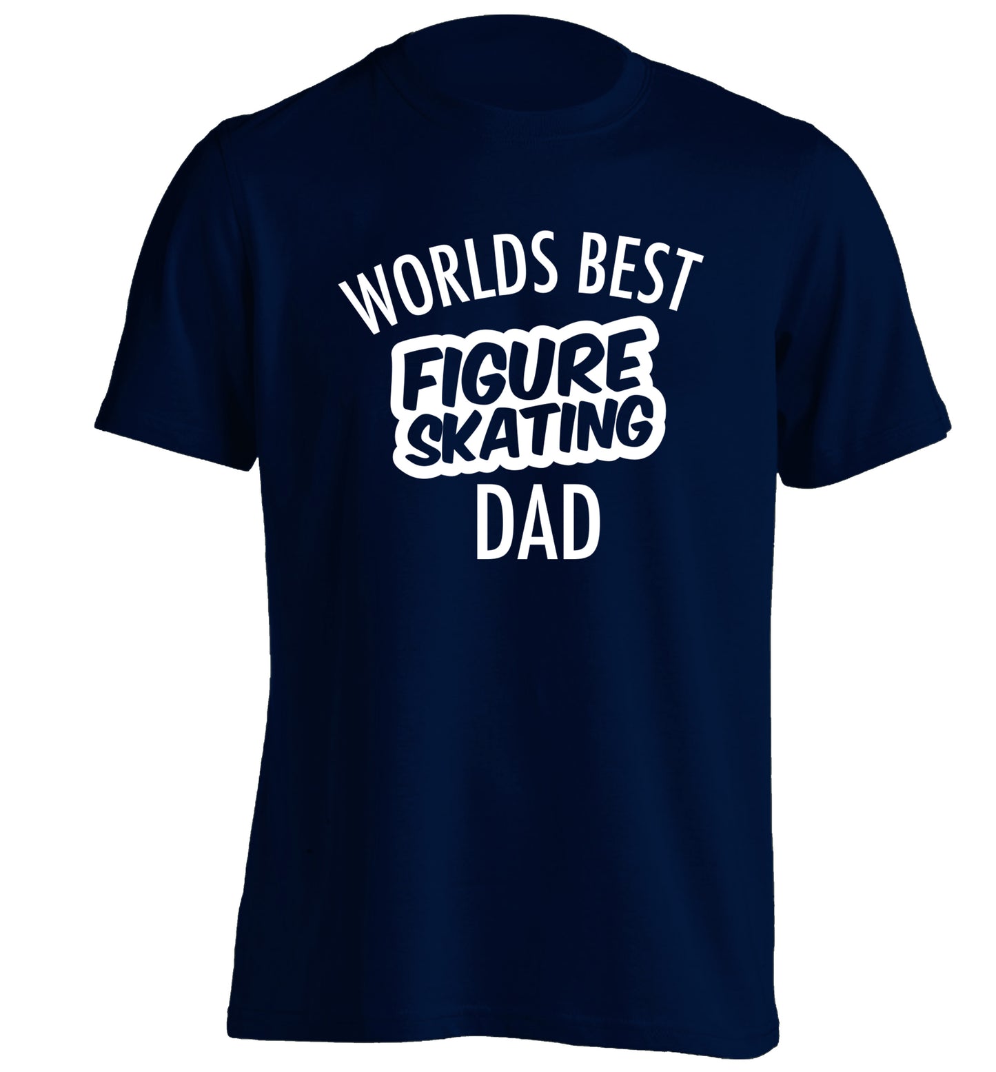 Worlds best figure skating dad adults unisexnavy Tshirt 2XL