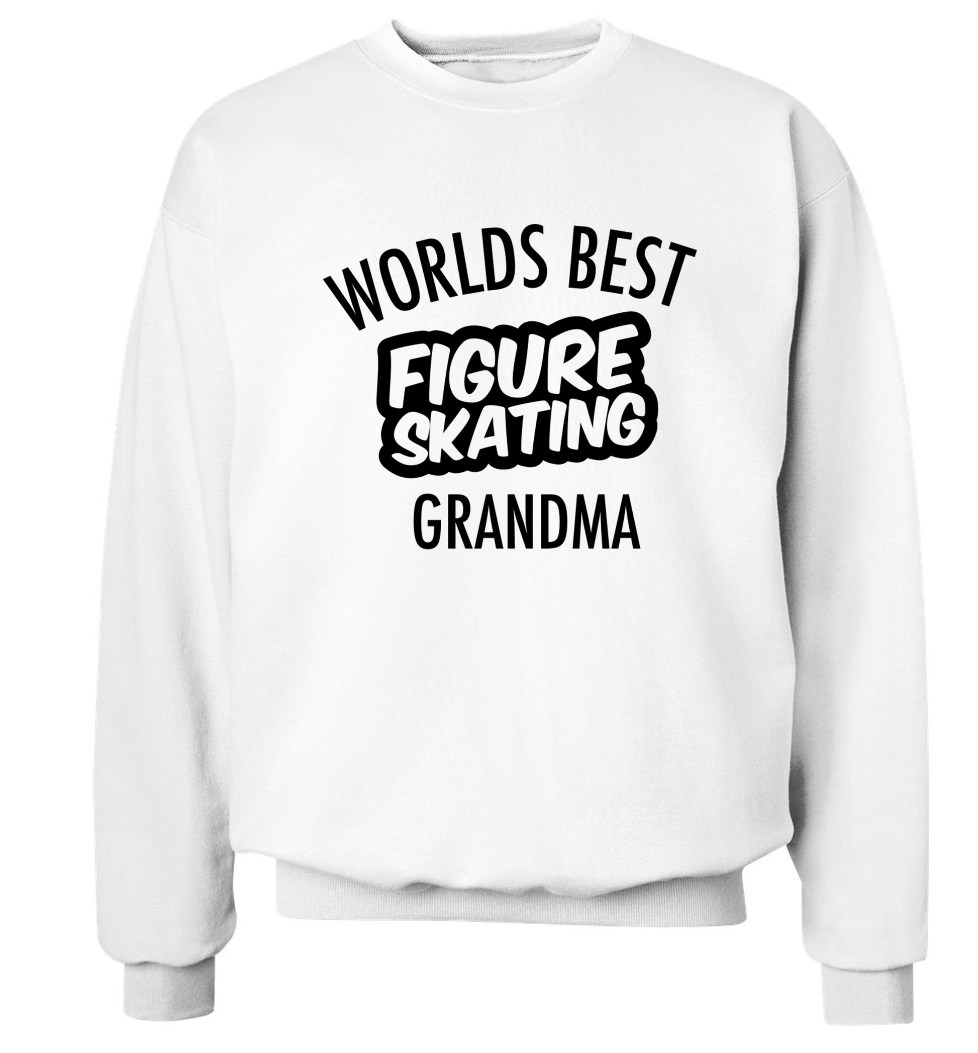 Worlds best figure skating grandma Adult's unisexwhite Sweater 2XL
