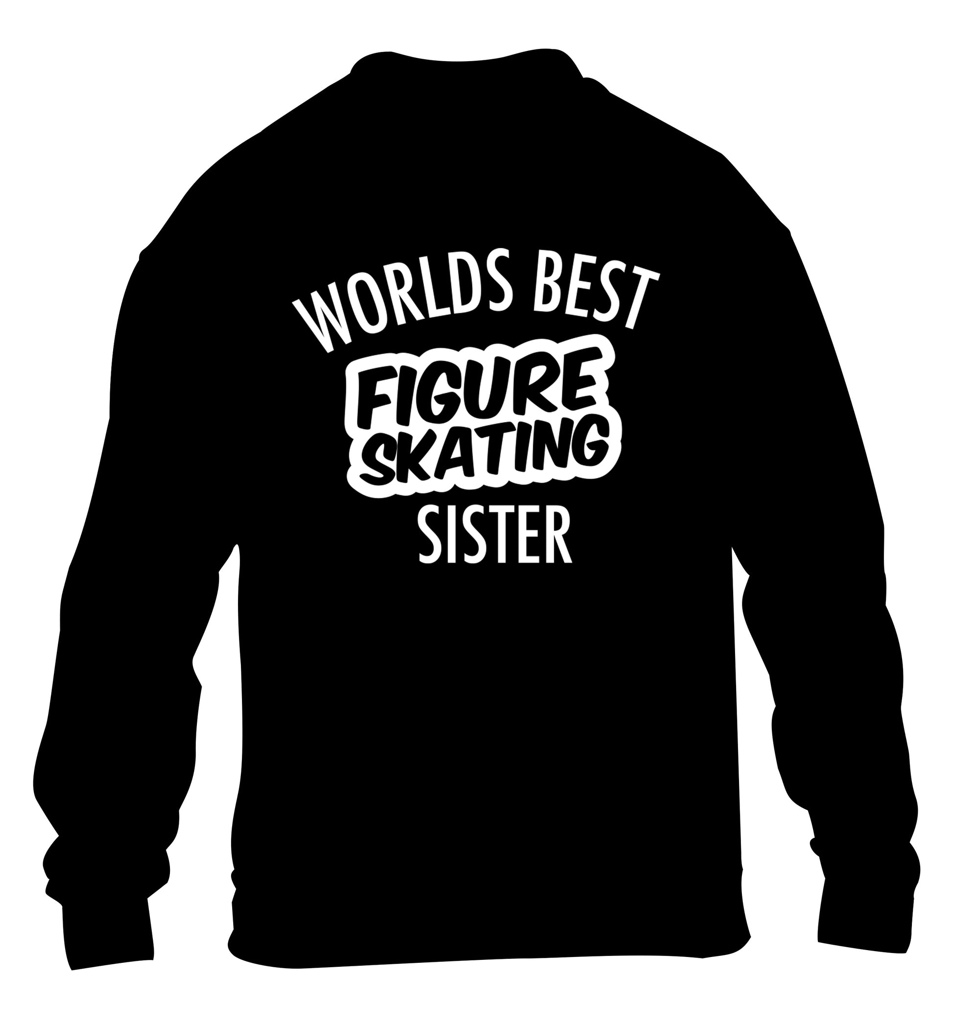Worlds best figure skating sisterchildren's black sweater 12-14 Years