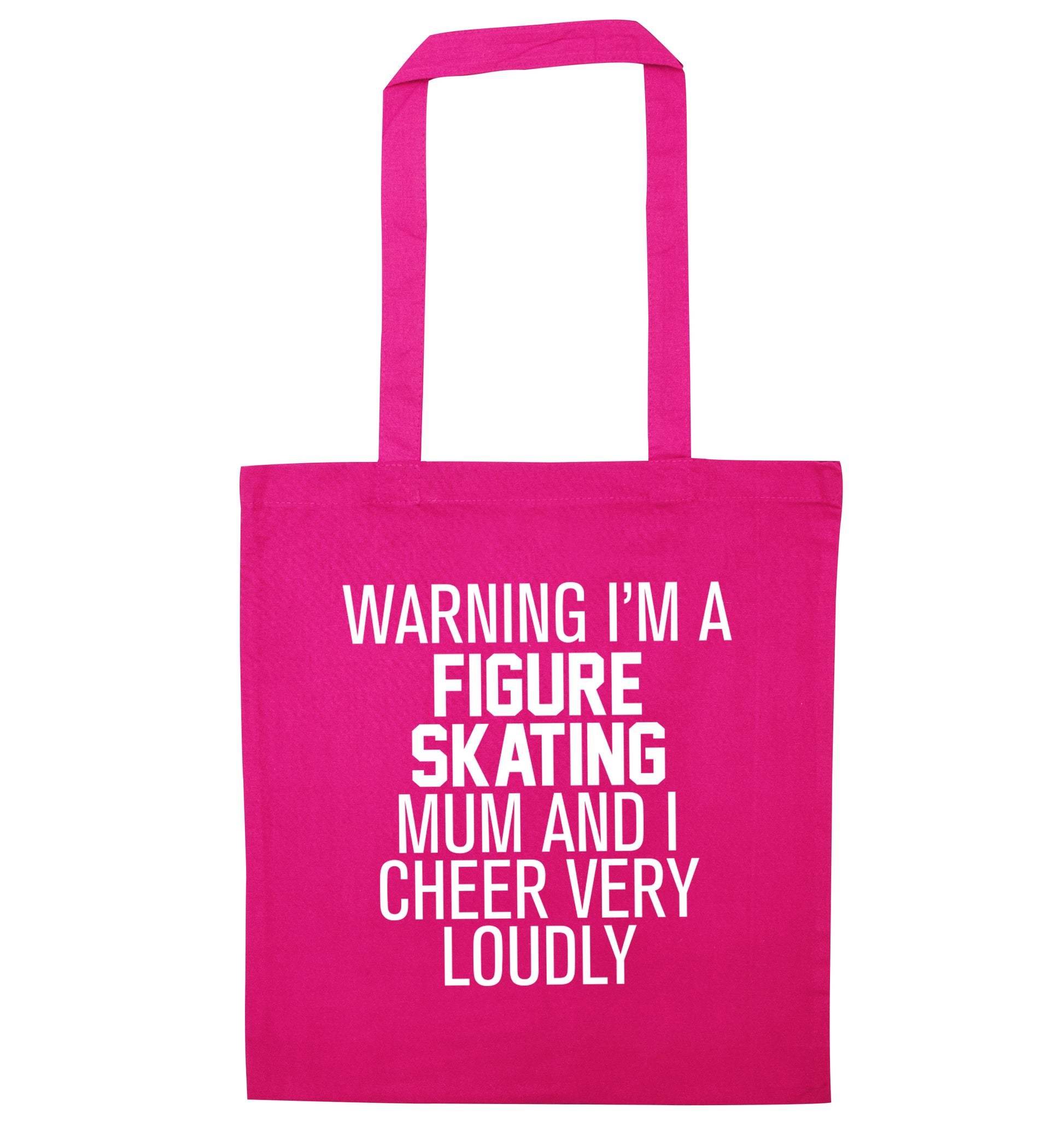 Warning I'm a figure skating mum and I cheer very loudly pink tote bag