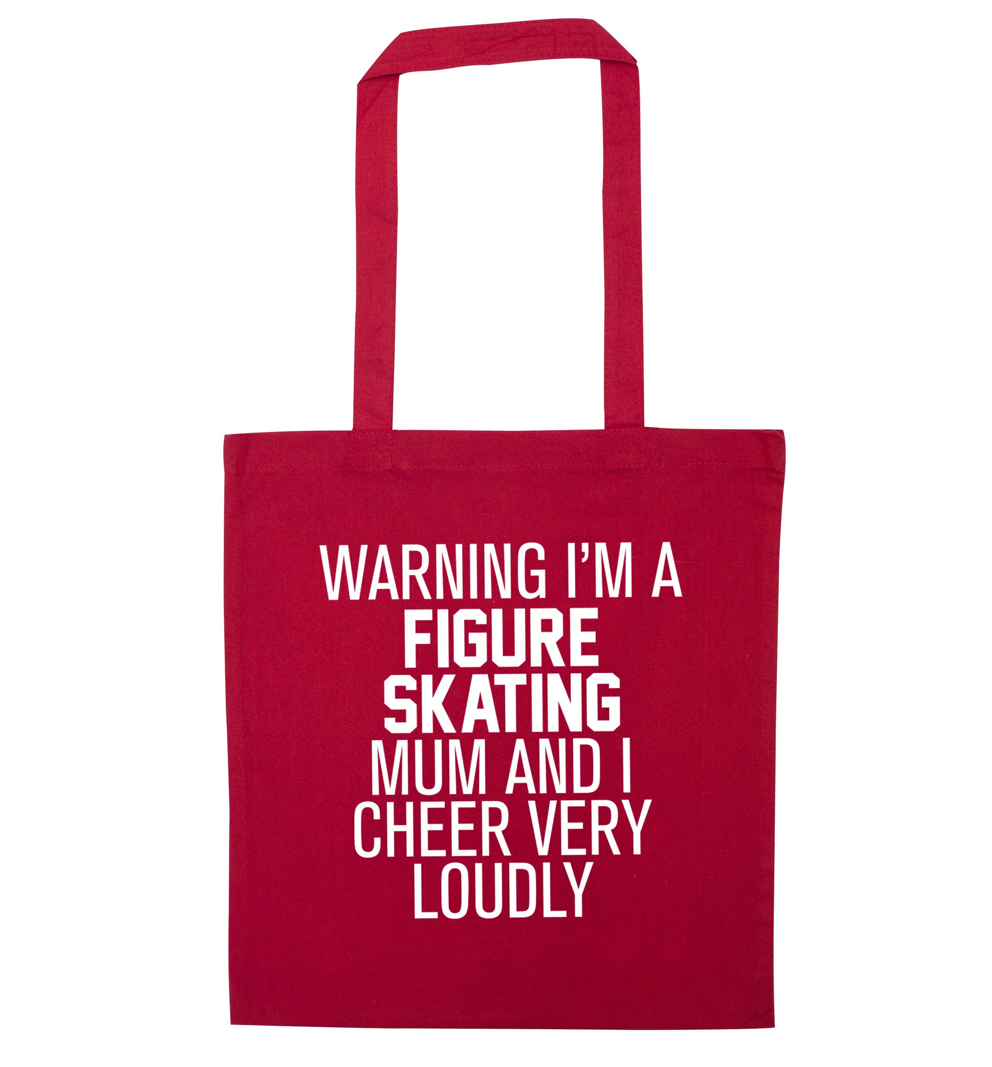 Warning I'm a figure skating mum and I cheer very loudly red tote bag