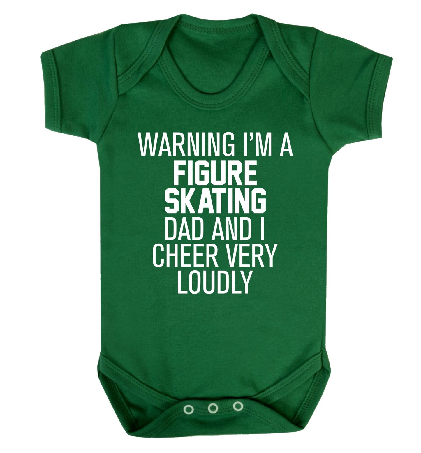 Warning I'm a figure skating dad and I cheer very loudly Baby Vest green 18-24 months
