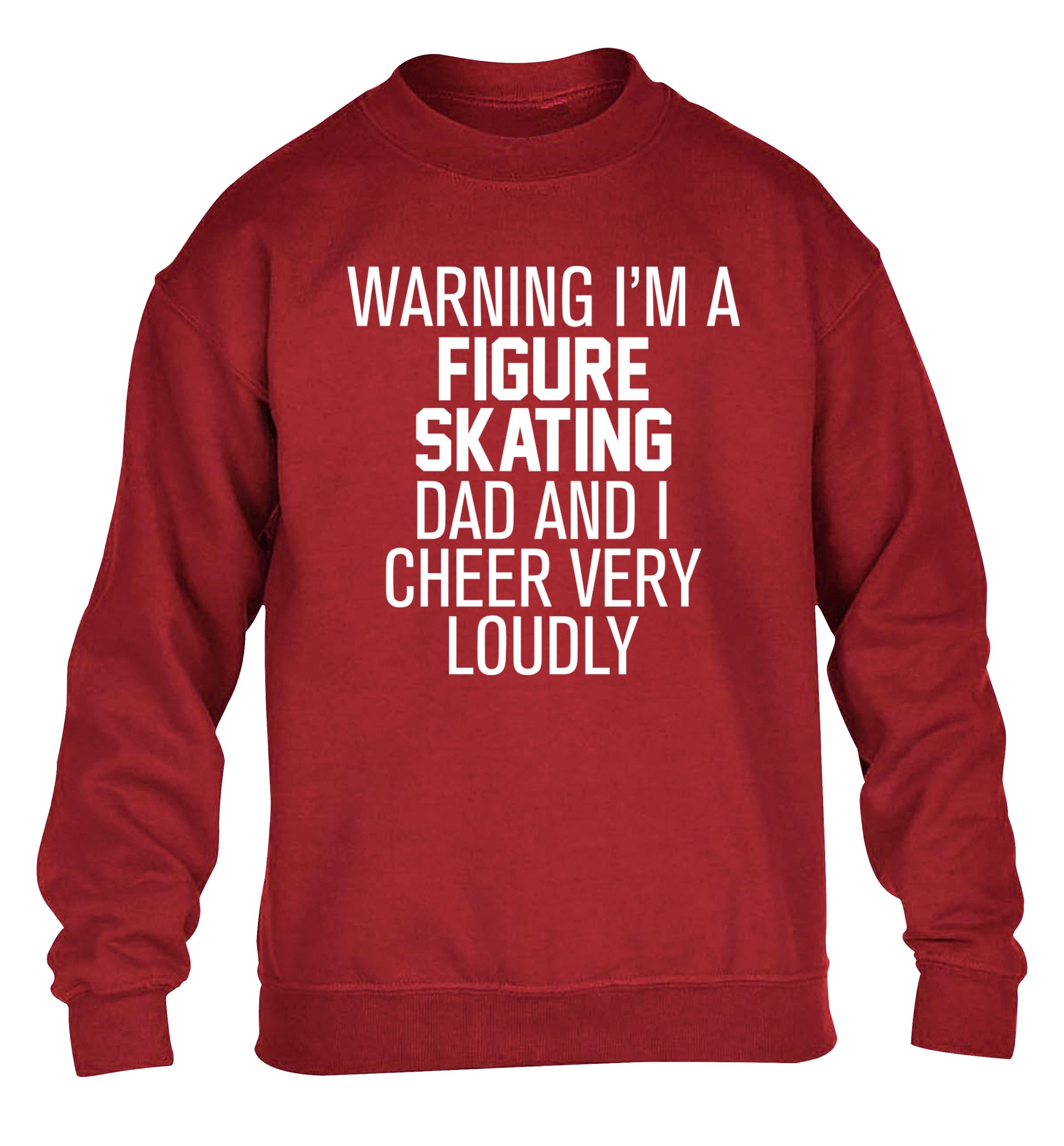 Warning I'm a figure skating dad and I cheer very loudly children's grey sweater 12-14 Years