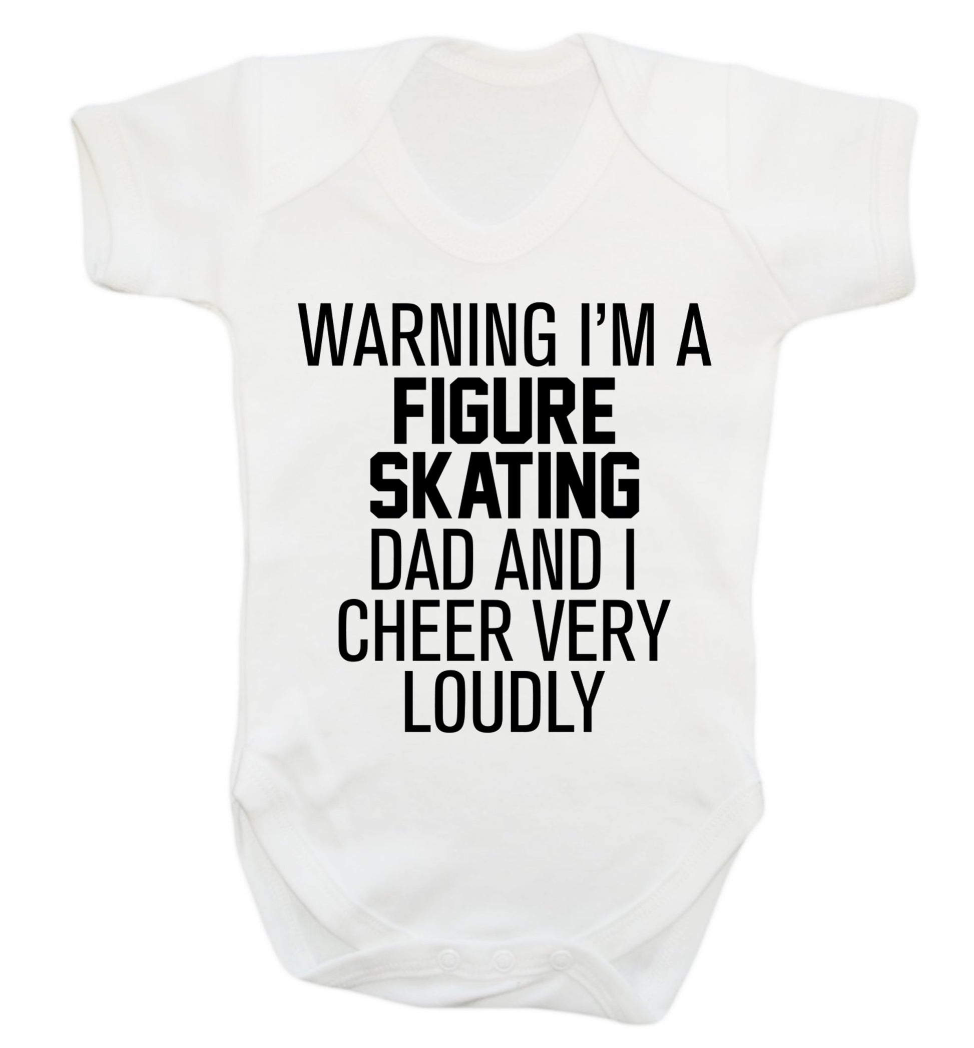 Warning I'm a figure skating dad and I cheer very loudly Baby Vest white 18-24 months