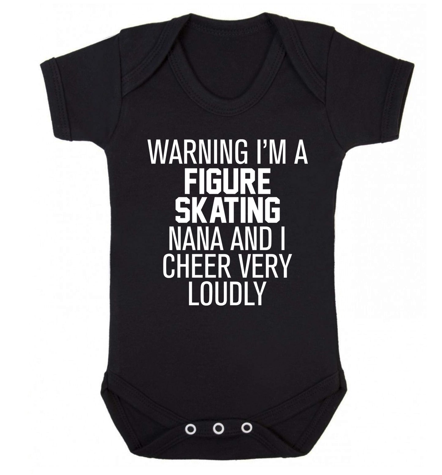 Warning I'm a figure skating nana and I cheer very loudly Baby Vest black 18-24 months