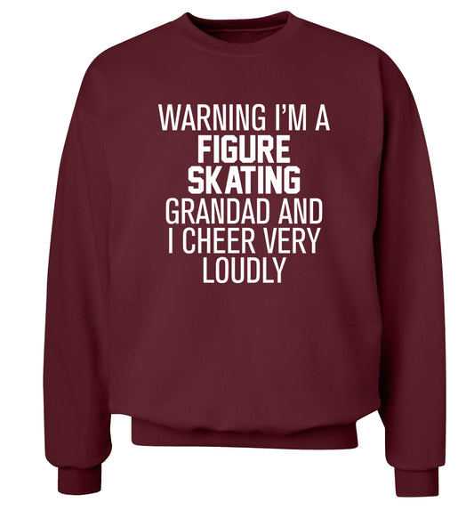Warning I'm a figure skating grandad and I cheer very loudly Adult's unisexmaroon Sweater 2XL