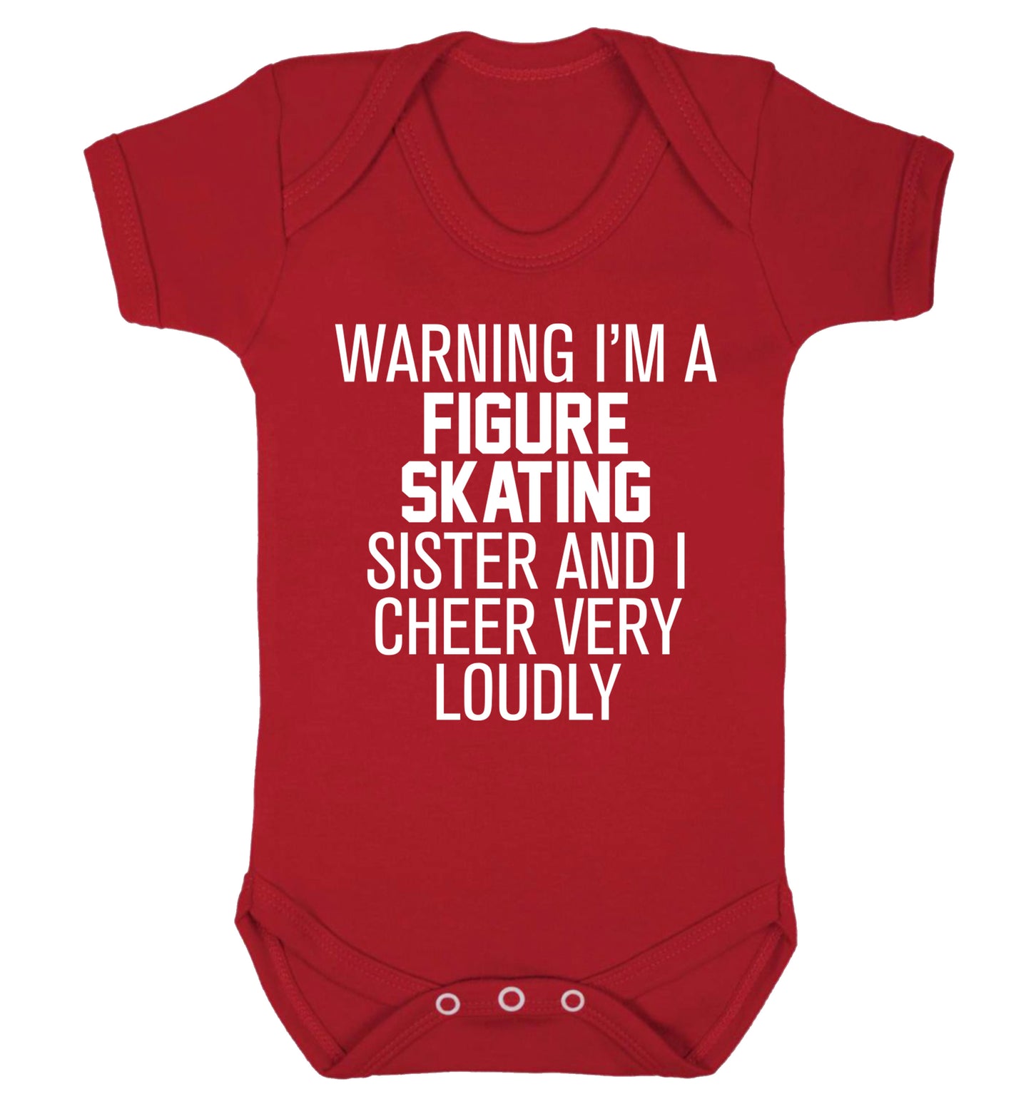 Warning I'm a figure skating sister and I cheer very loudly Baby Vest red 18-24 months