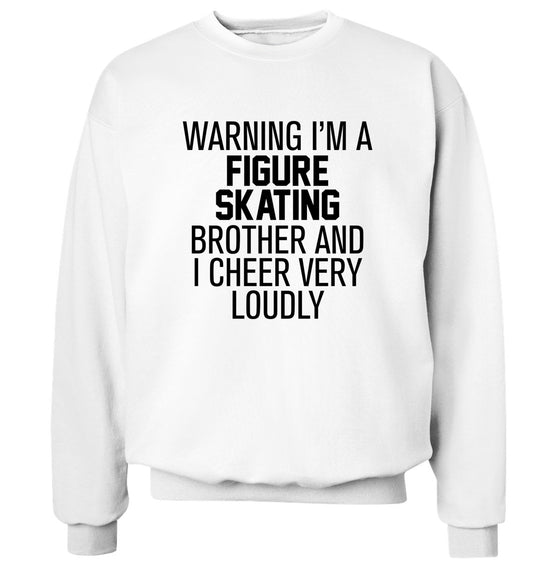 Warning I'm a figure skating brother and I cheer very loudly Adult's unisexwhite Sweater 2XL