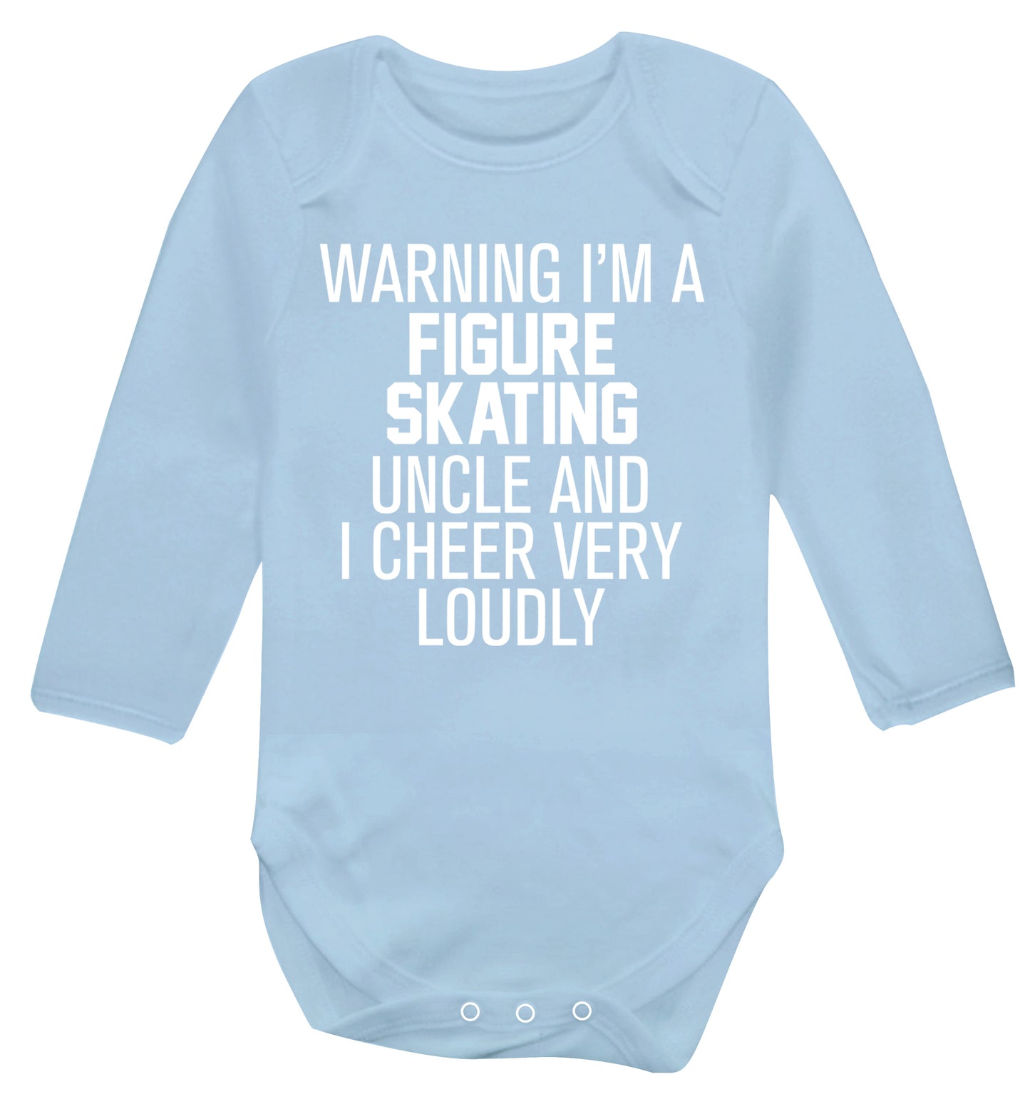 Warning I'm a figure skating uncle and I cheer very loudly Baby Vest long sleeved pale blue 6-12 months