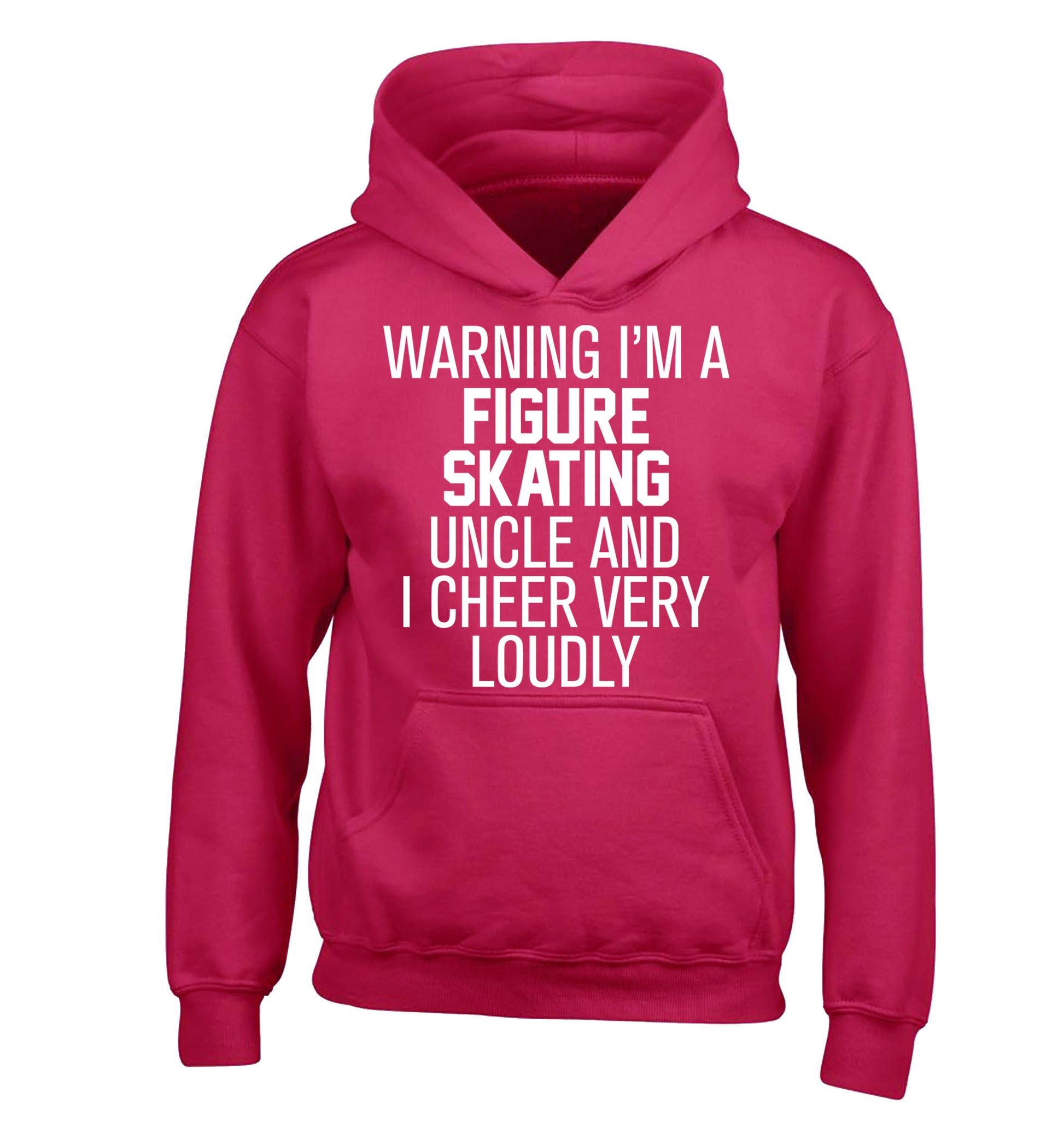 Warning I'm a figure skating uncle and I cheer very loudly children's pink hoodie 12-14 Years