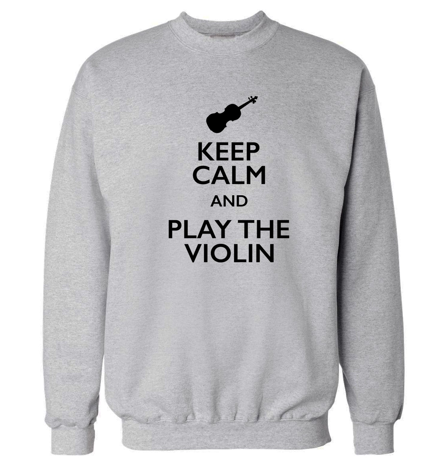 Keep calm and play the violin Adult's unisex grey Sweater 2XL