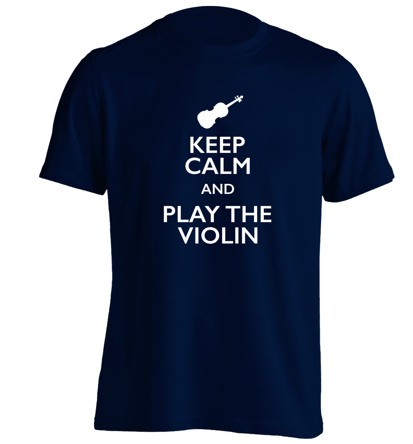 Keep calm and play the violin adults unisex navy Tshirt 2XL