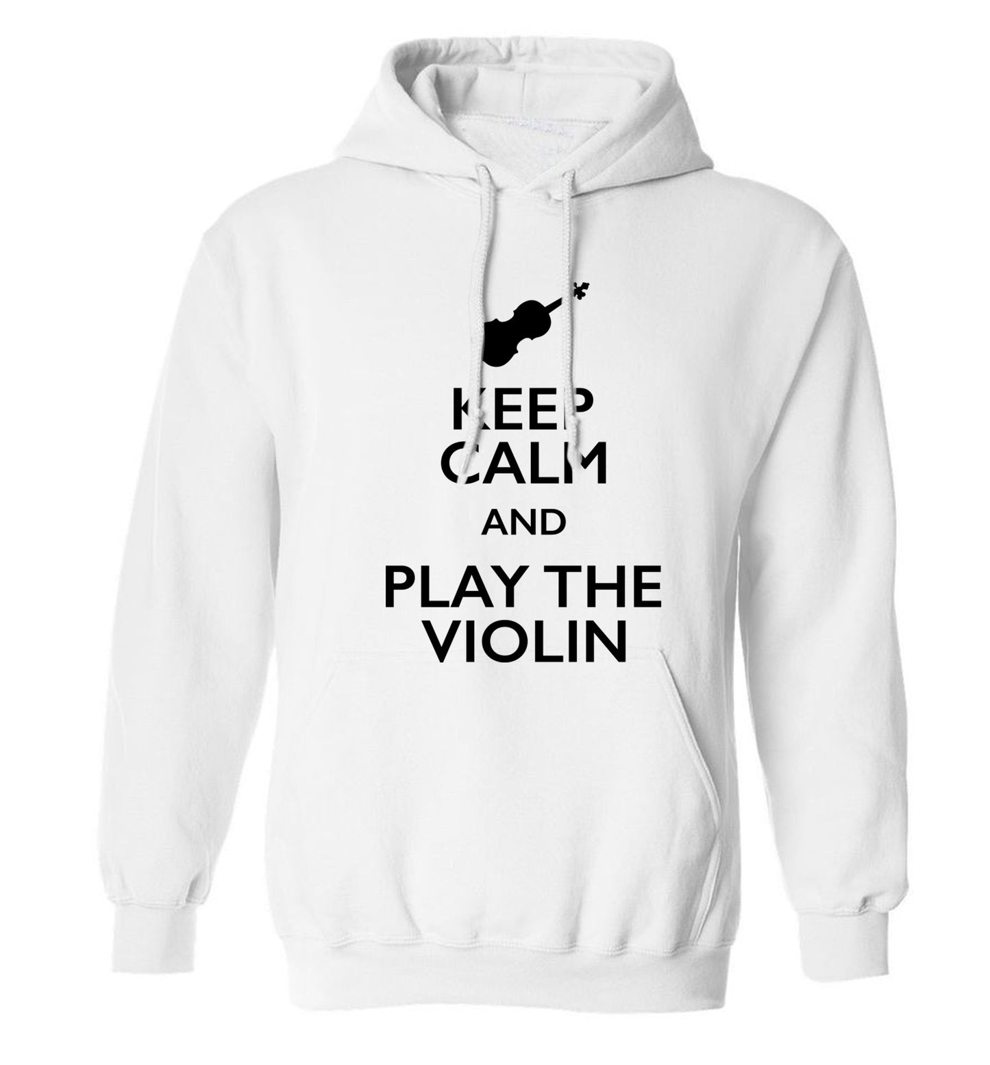 Keep calm and play the violin adults unisex white hoodie 2XL