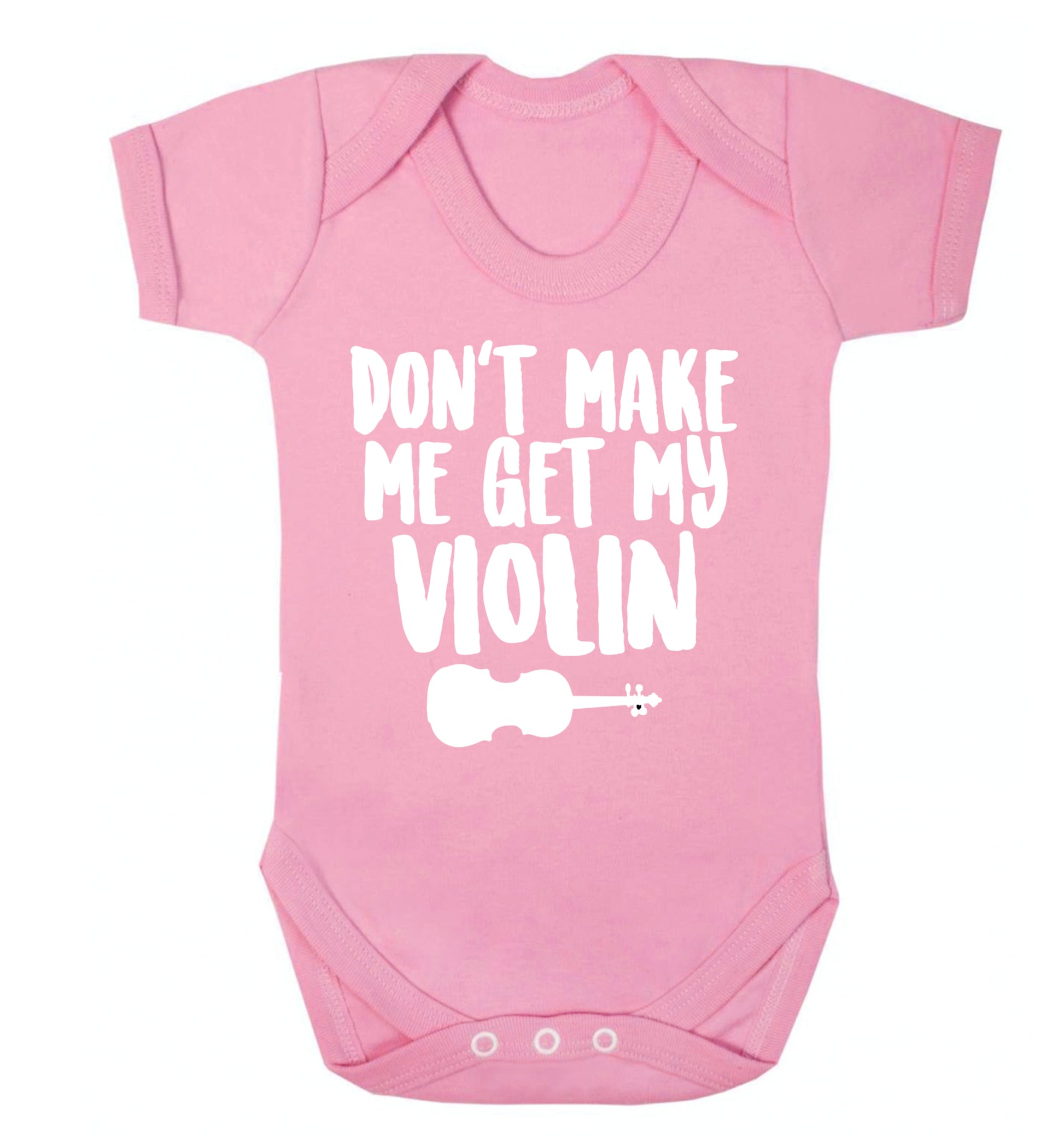 Don't make me get my violin Baby Vest pale pink 18-24 months