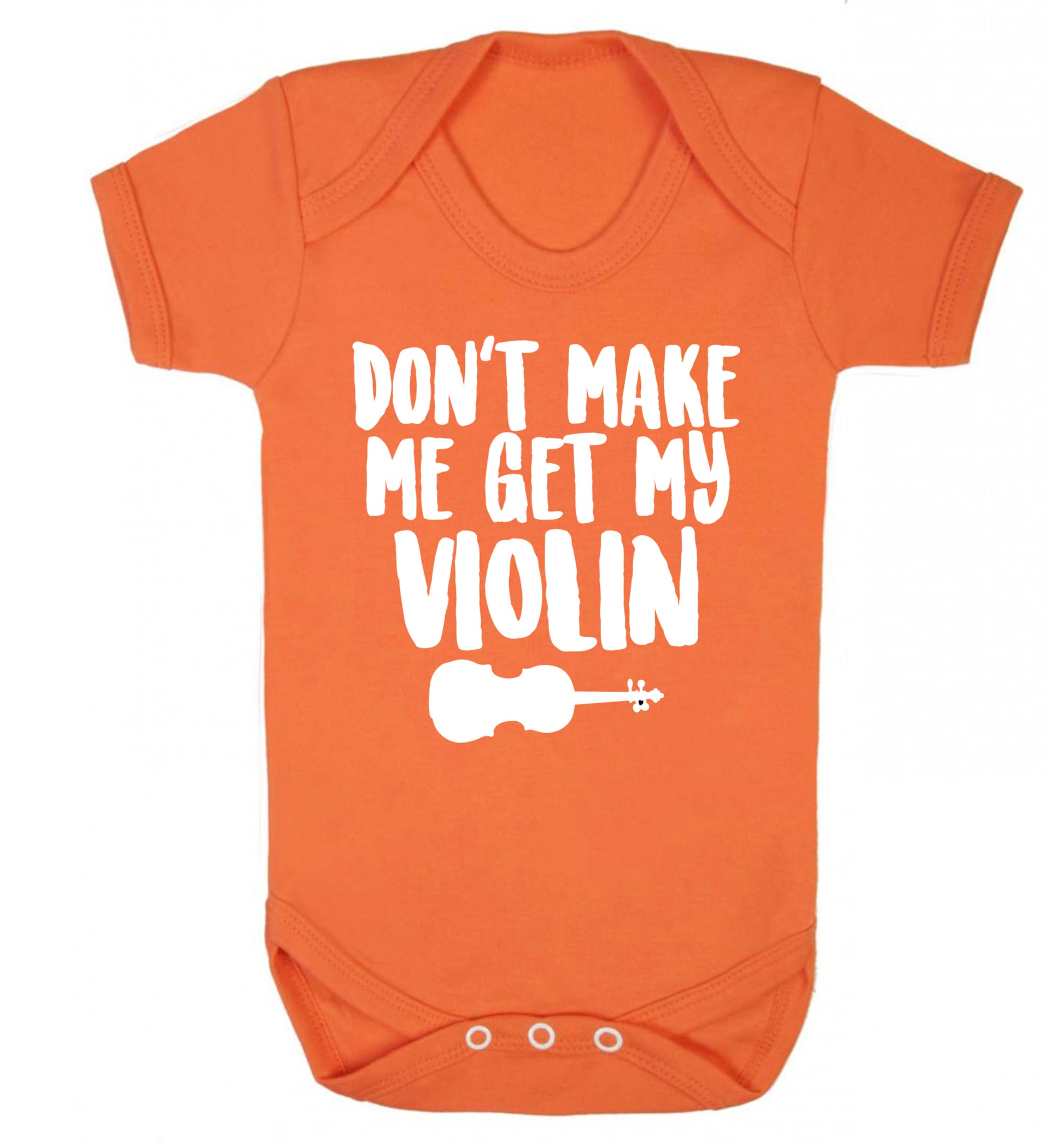 Don't make me get my violin Baby Vest orange 18-24 months