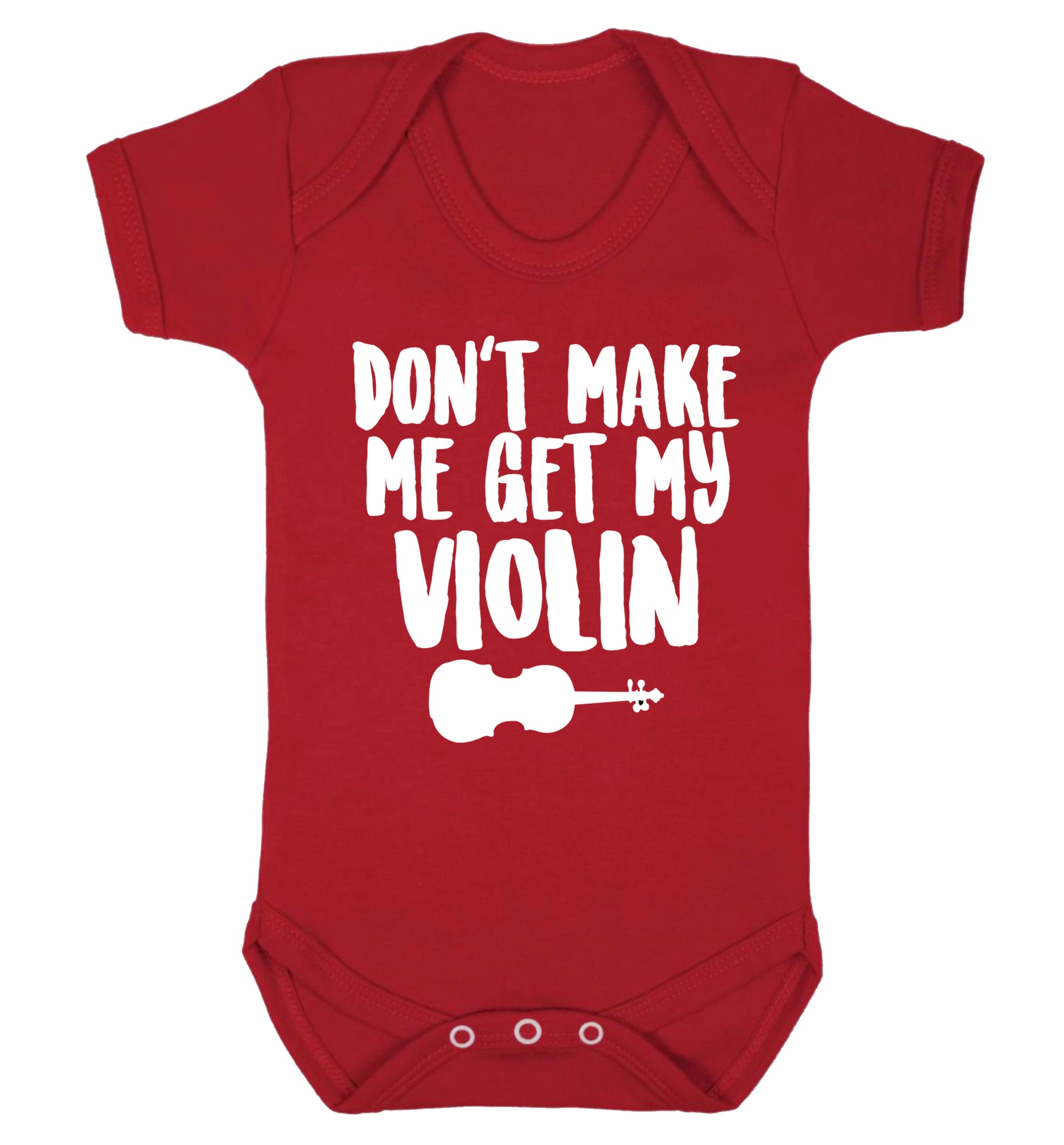 Don't make me get my violin Baby Vest red 18-24 months
