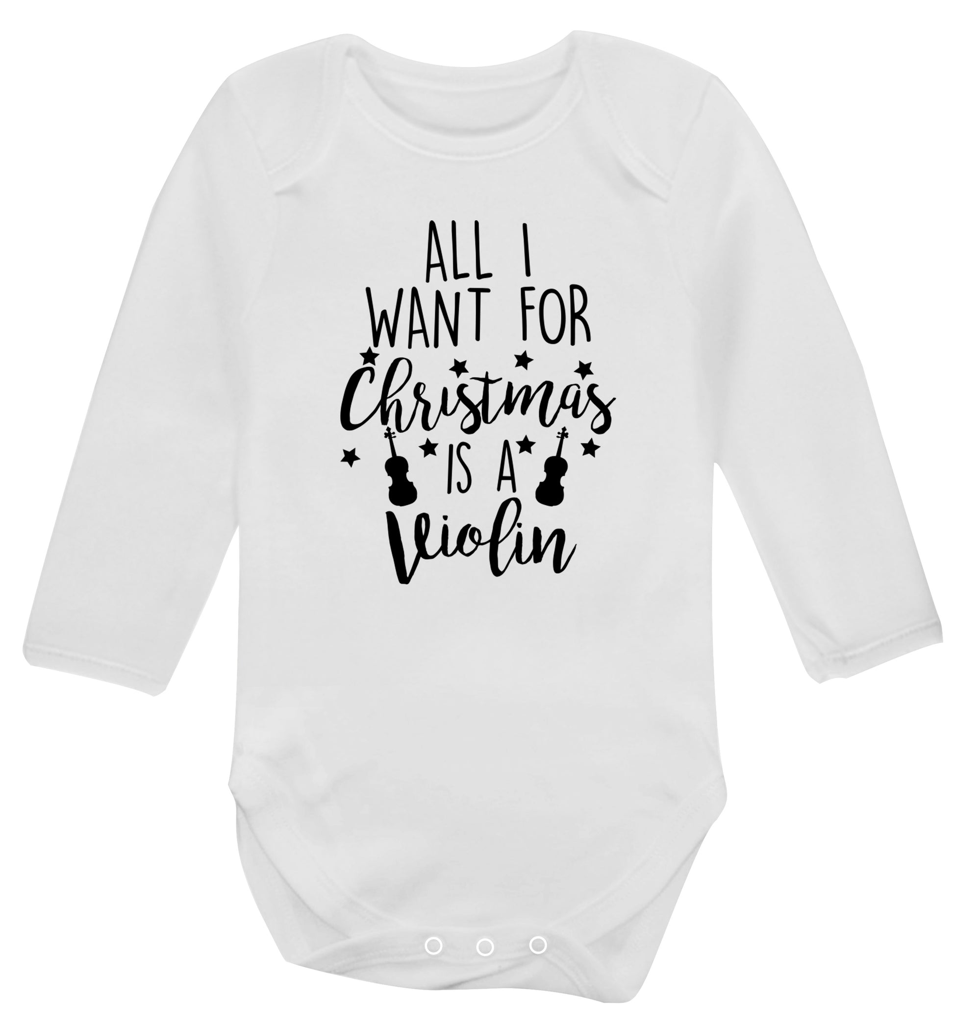 All I Want For Christmas is a Violin Baby Vest long sleeved white 6-12 months