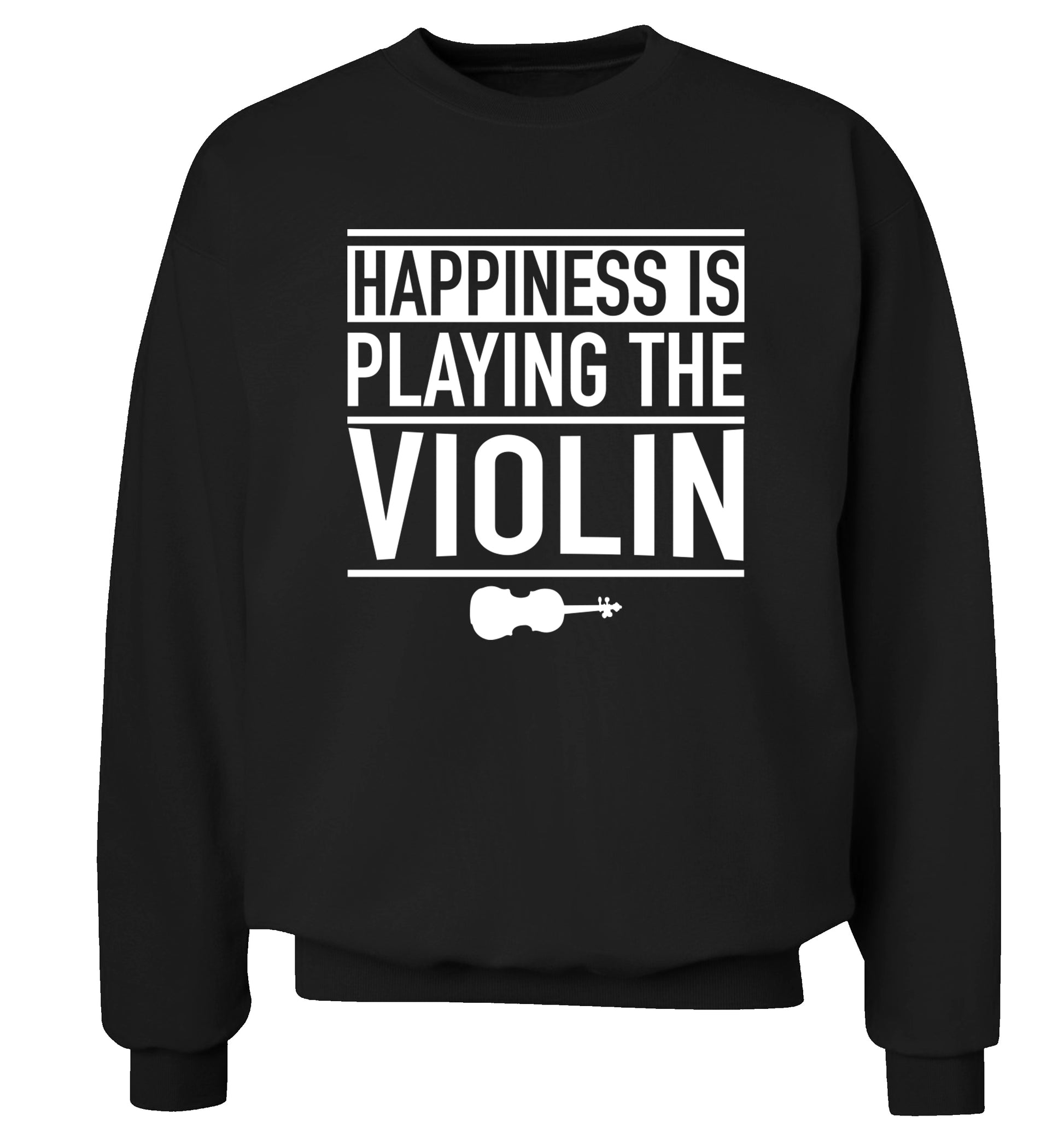 Happiness is playing the violin Adult's unisex black Sweater 2XL