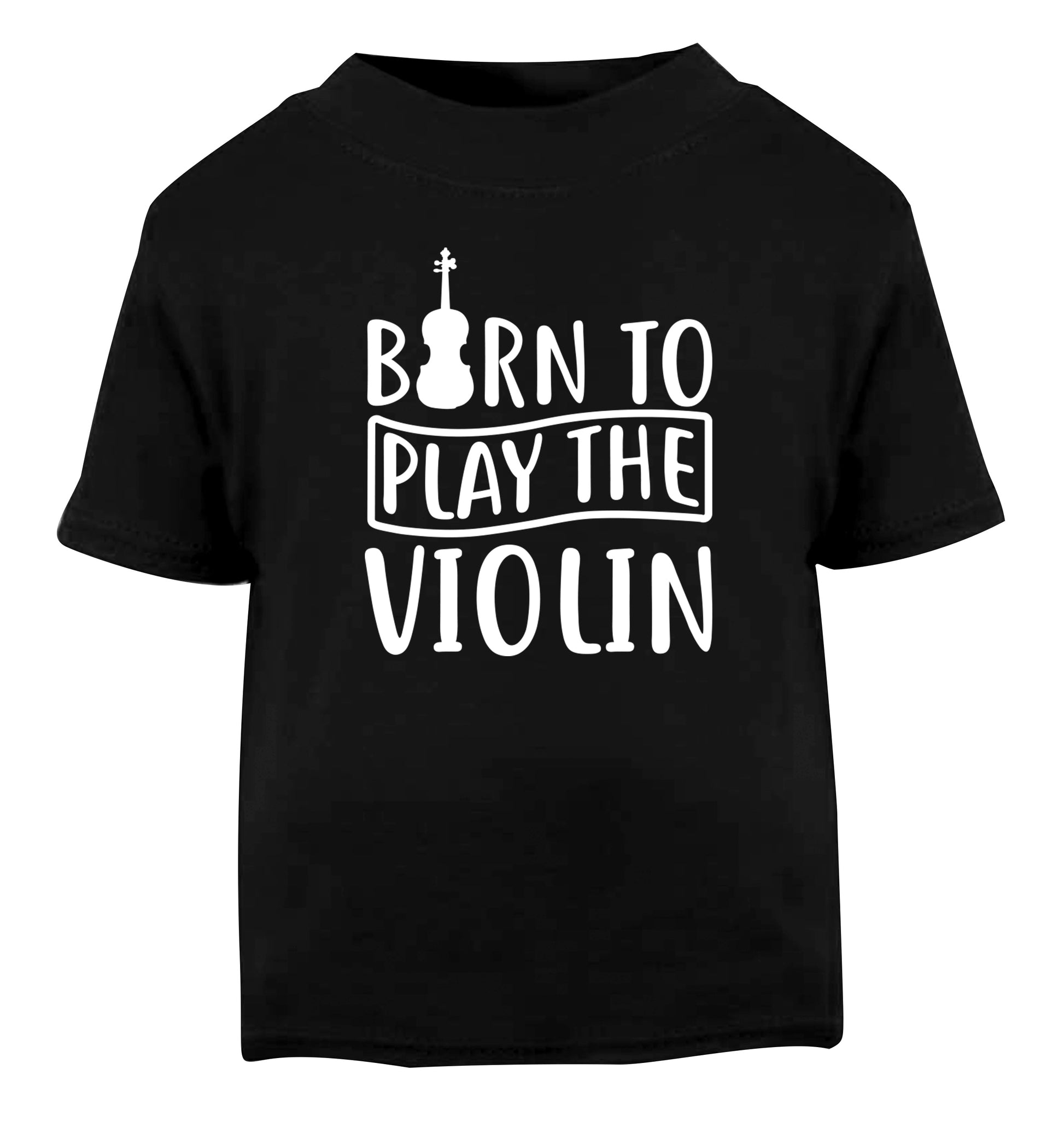 Born to Play the Violin Black Baby Toddler Tshirt 2 years