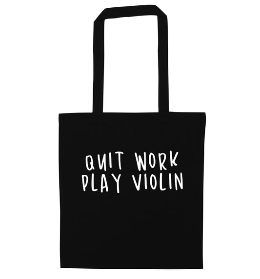 Quit work play violin black tote bag