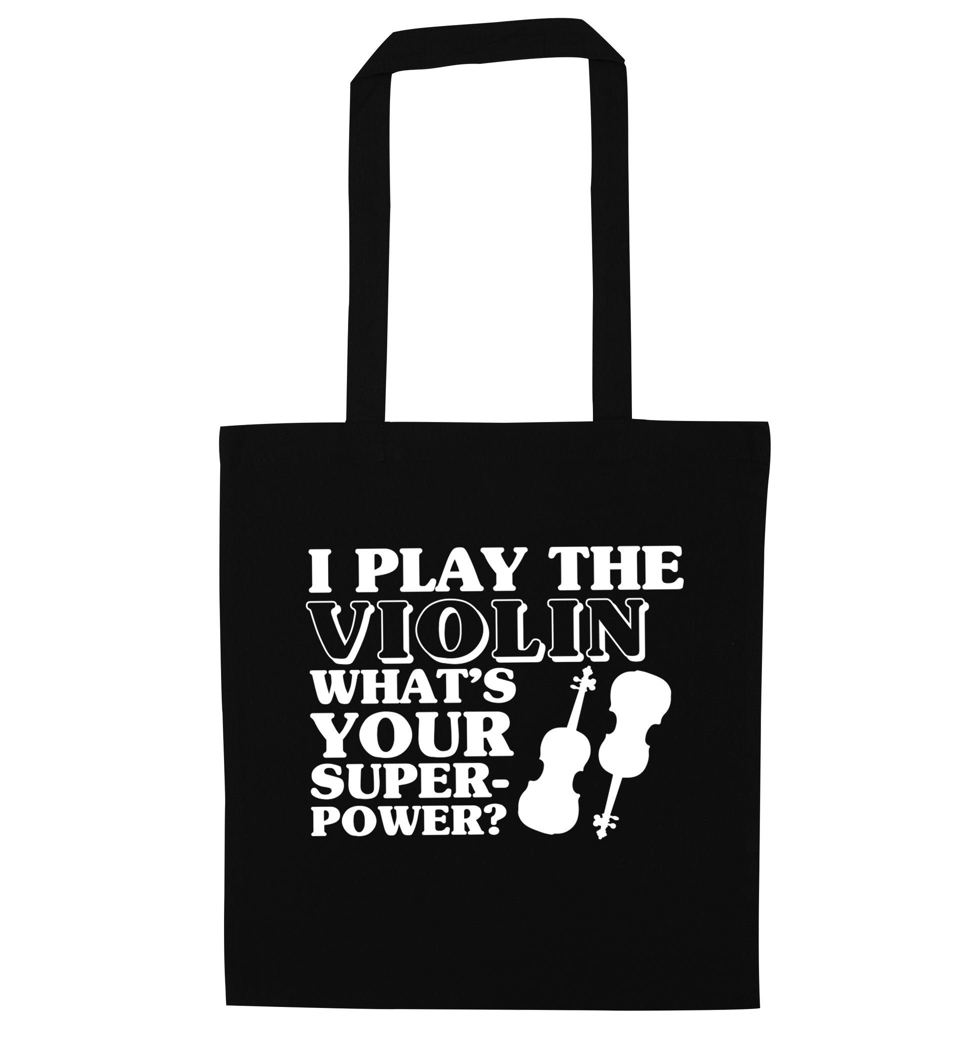 I Play Violin What's Your Superpower? black tote bag