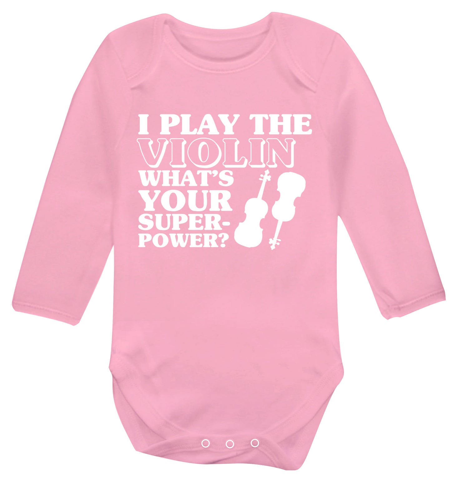 I Play Violin What's Your Superpower? Baby Vest long sleeved pale pink 6-12 months