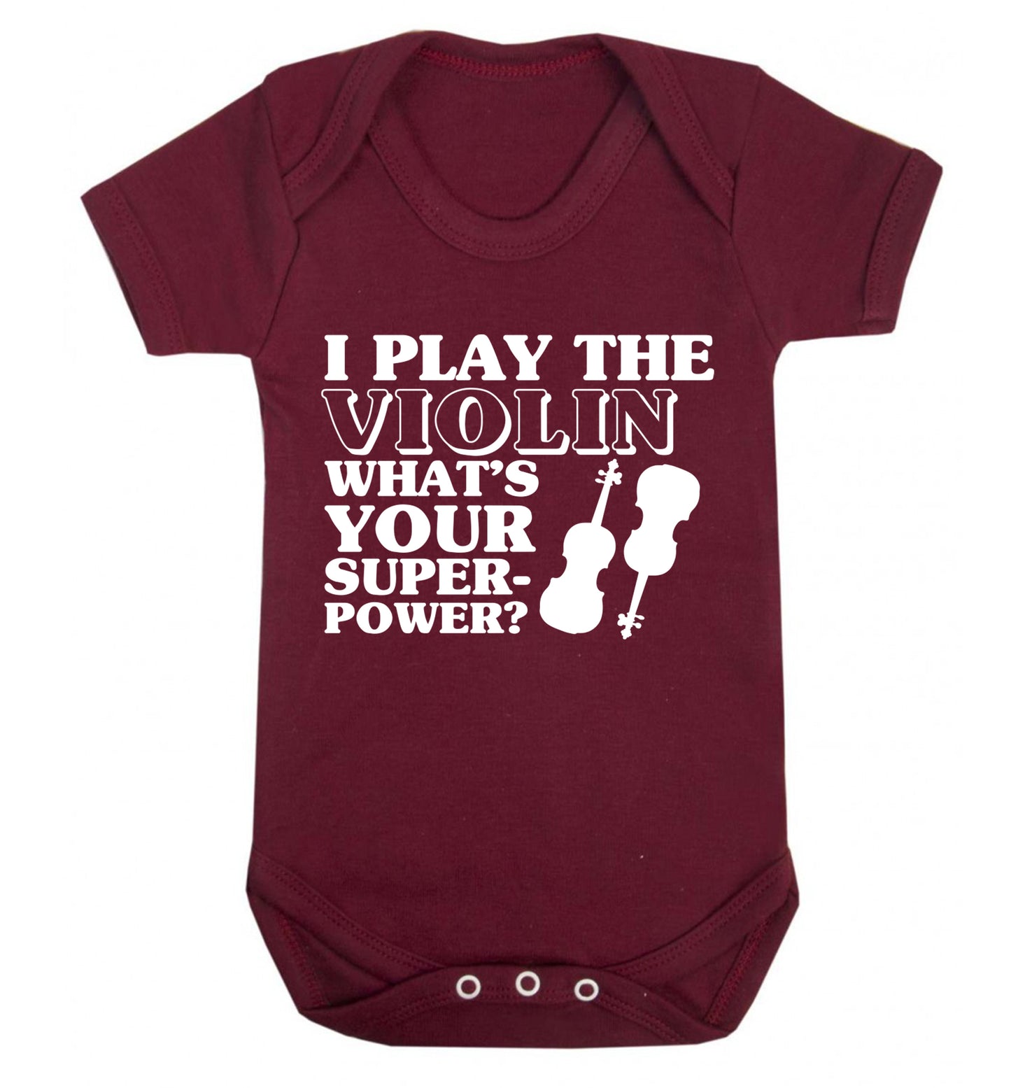 I Play Violin What's Your Superpower? Baby Vest maroon 18-24 months