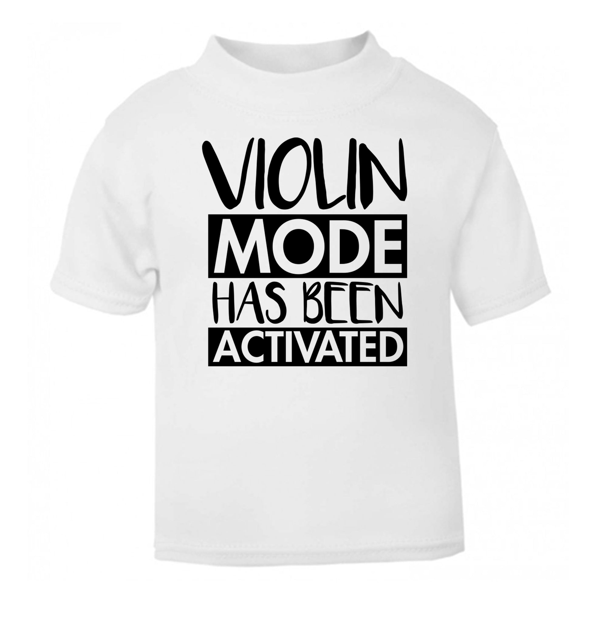 Violin Mode Activated white Baby Toddler Tshirt 2 Years