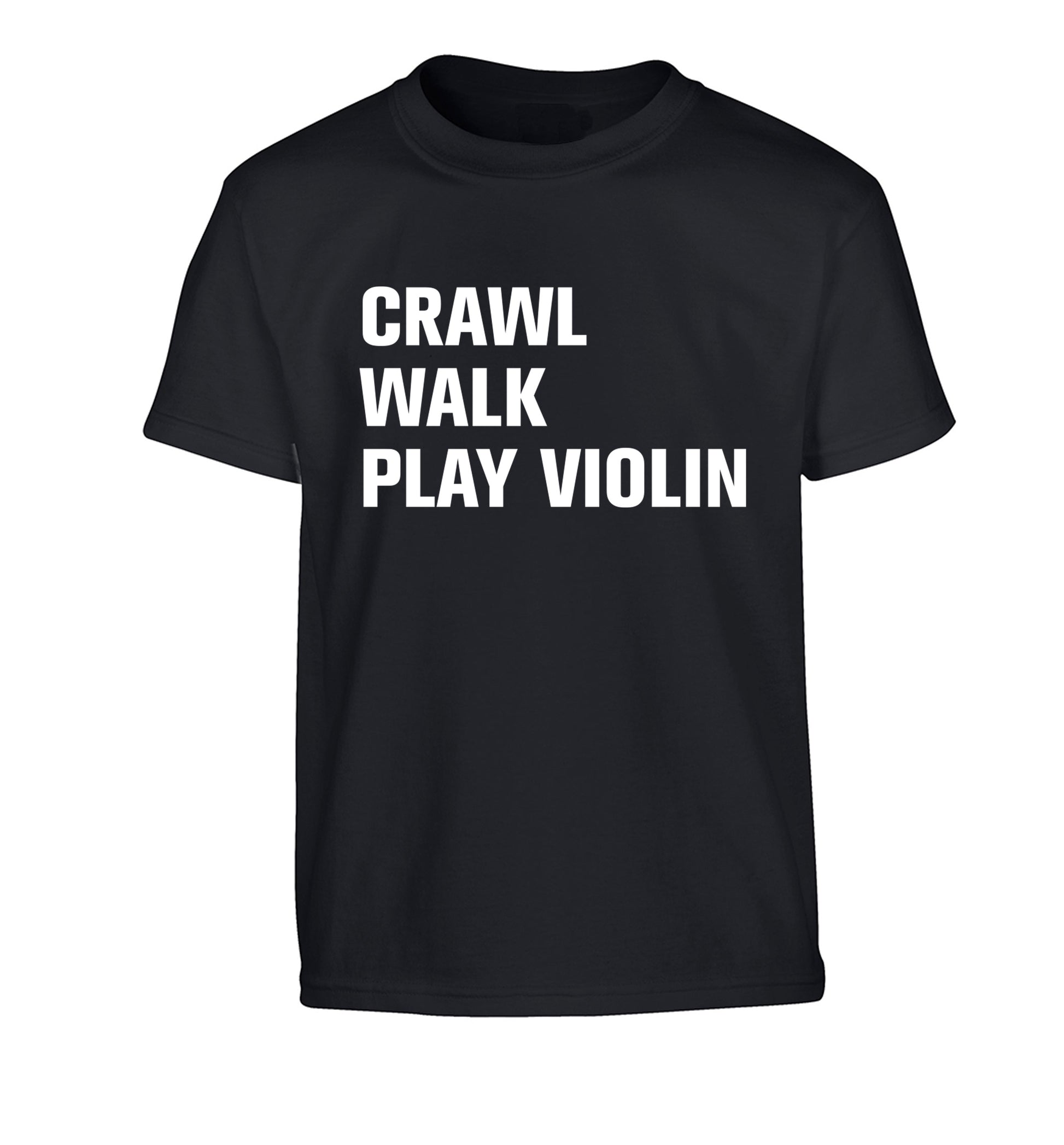 Crawl Walk Play Violin Children's black Tshirt 12-13 Years