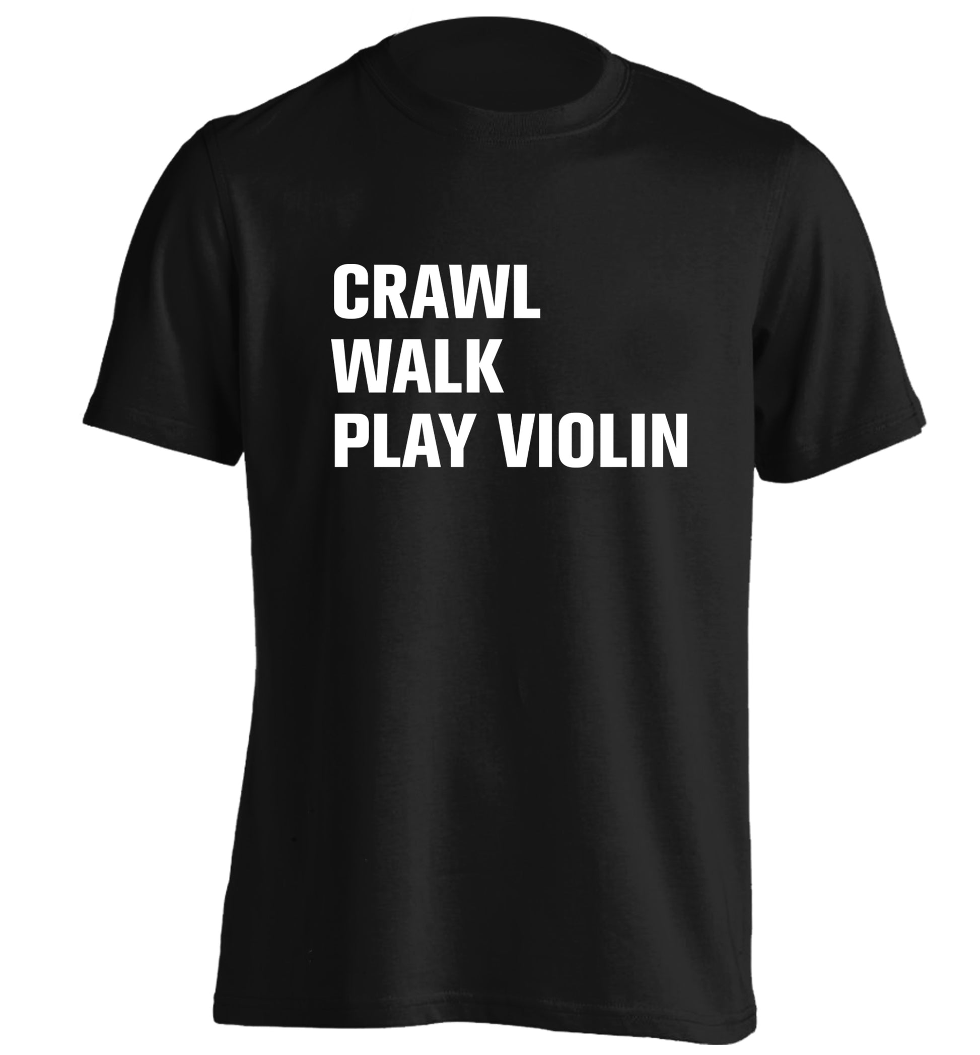 Crawl Walk Play Violin adults unisex black Tshirt 2XL
