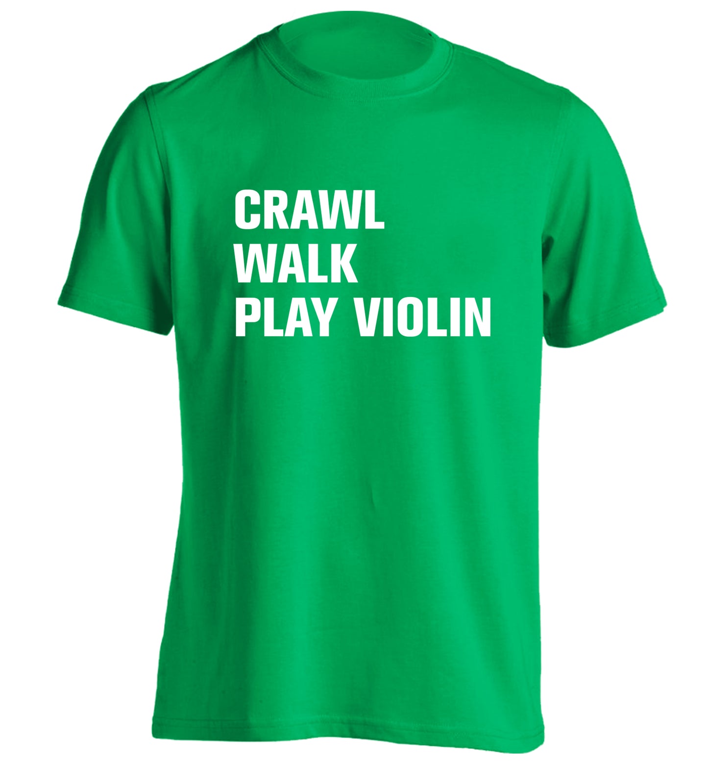 Crawl Walk Play Violin adults unisex green Tshirt 2XL
