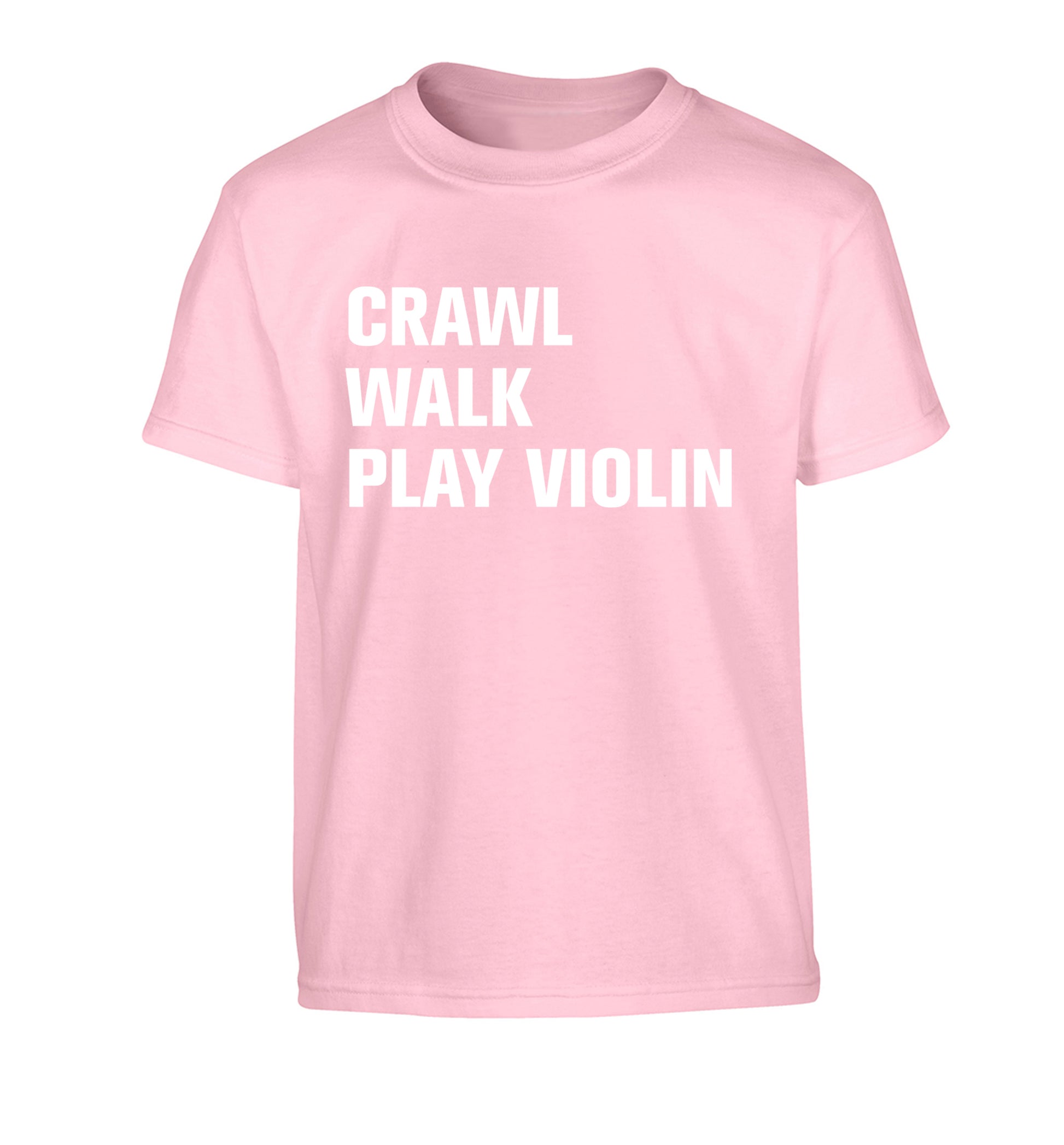 Crawl Walk Play Violin Children's light pink Tshirt 12-13 Years