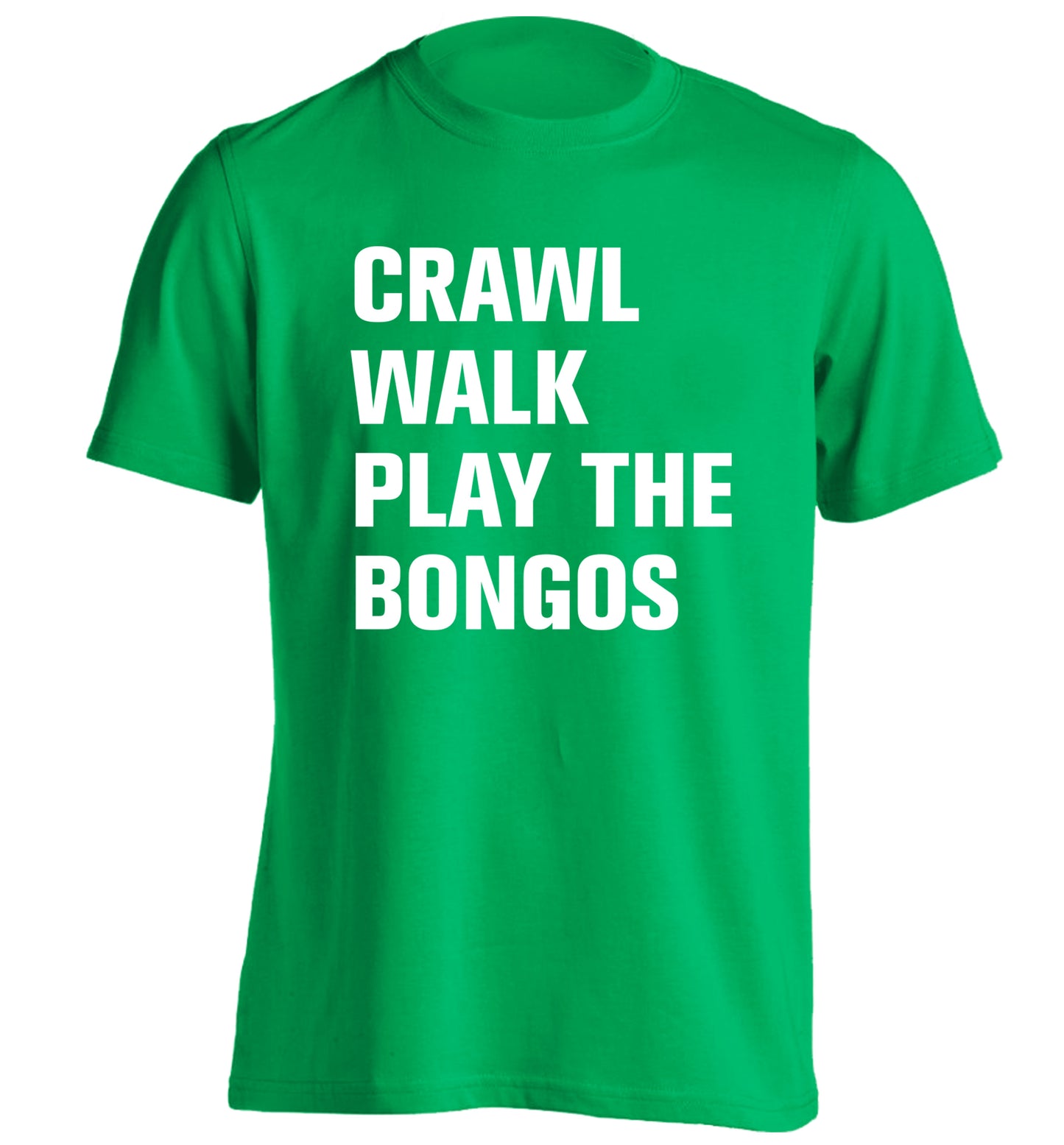 Crawl Walk Play Bongos adults unisex green Tshirt 2XL