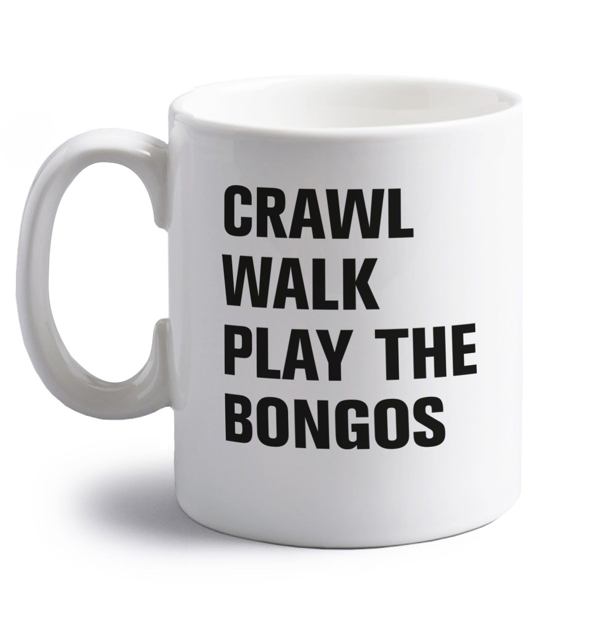 Crawl Walk Play Bongos right handed white ceramic mug 