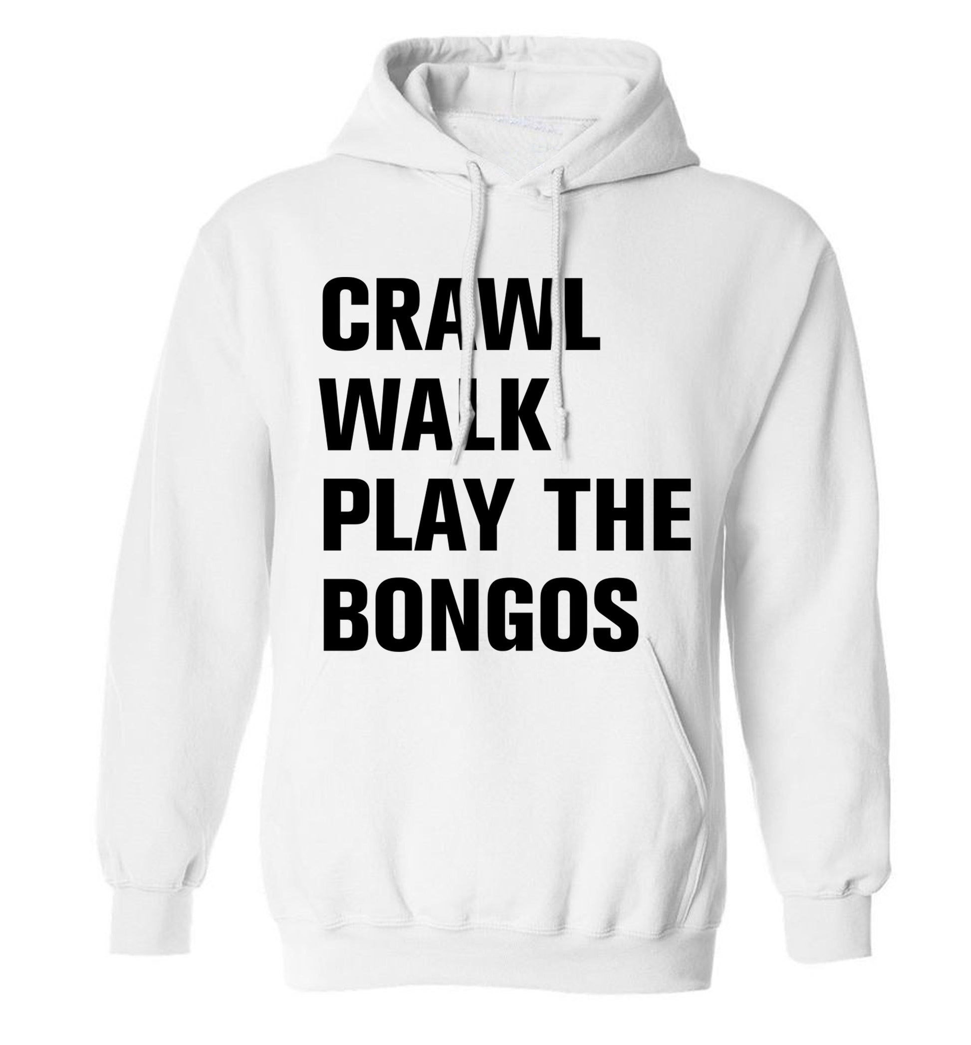 Crawl Walk Play Bongos adults unisex white hoodie 2XL